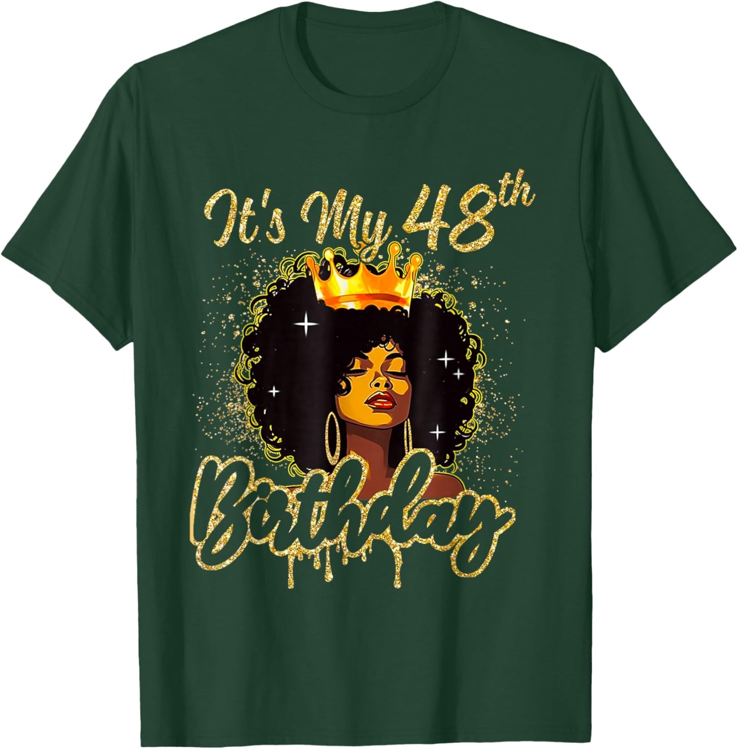 It's My 48th Birthday Queen 48 Years Old Crown Gold Women T-Shirt - T-Shirt | Forest
