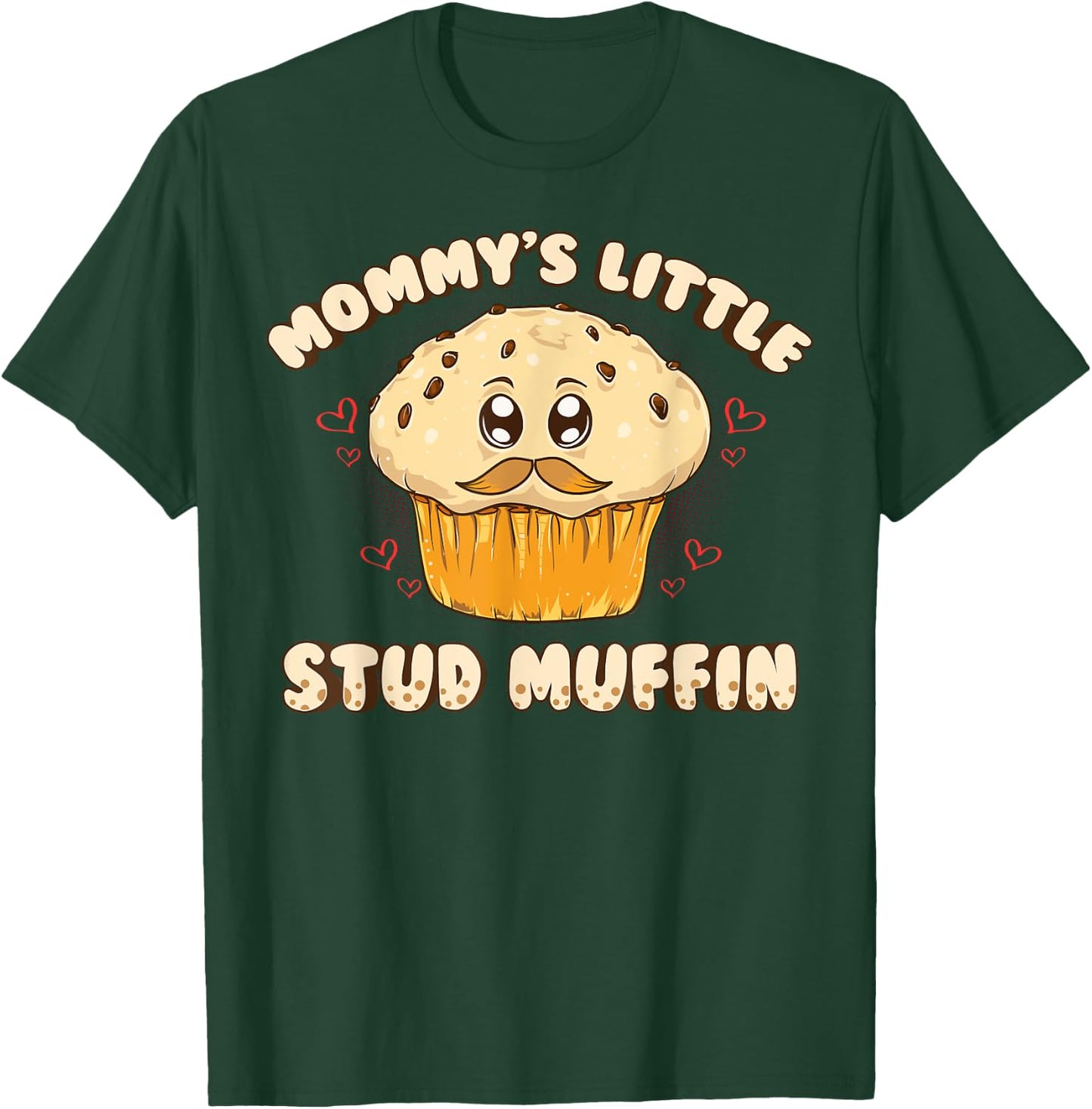 Adorable Mommy's Little Stud Muffin Young Son Muffin Pun T-Shirt - T-Shirt | Forest