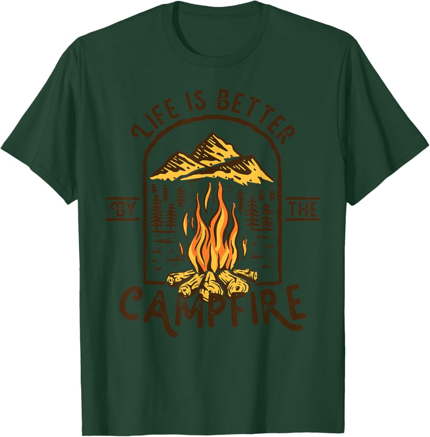 Life Is Better At The Campfire Funny Vintage Camping Camper T-Shirt - T-Shirt | Forest