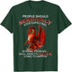 People Should Seriously Stop Expecting Normal From Me Dragon T-Shirt - T-Shirt | Forest