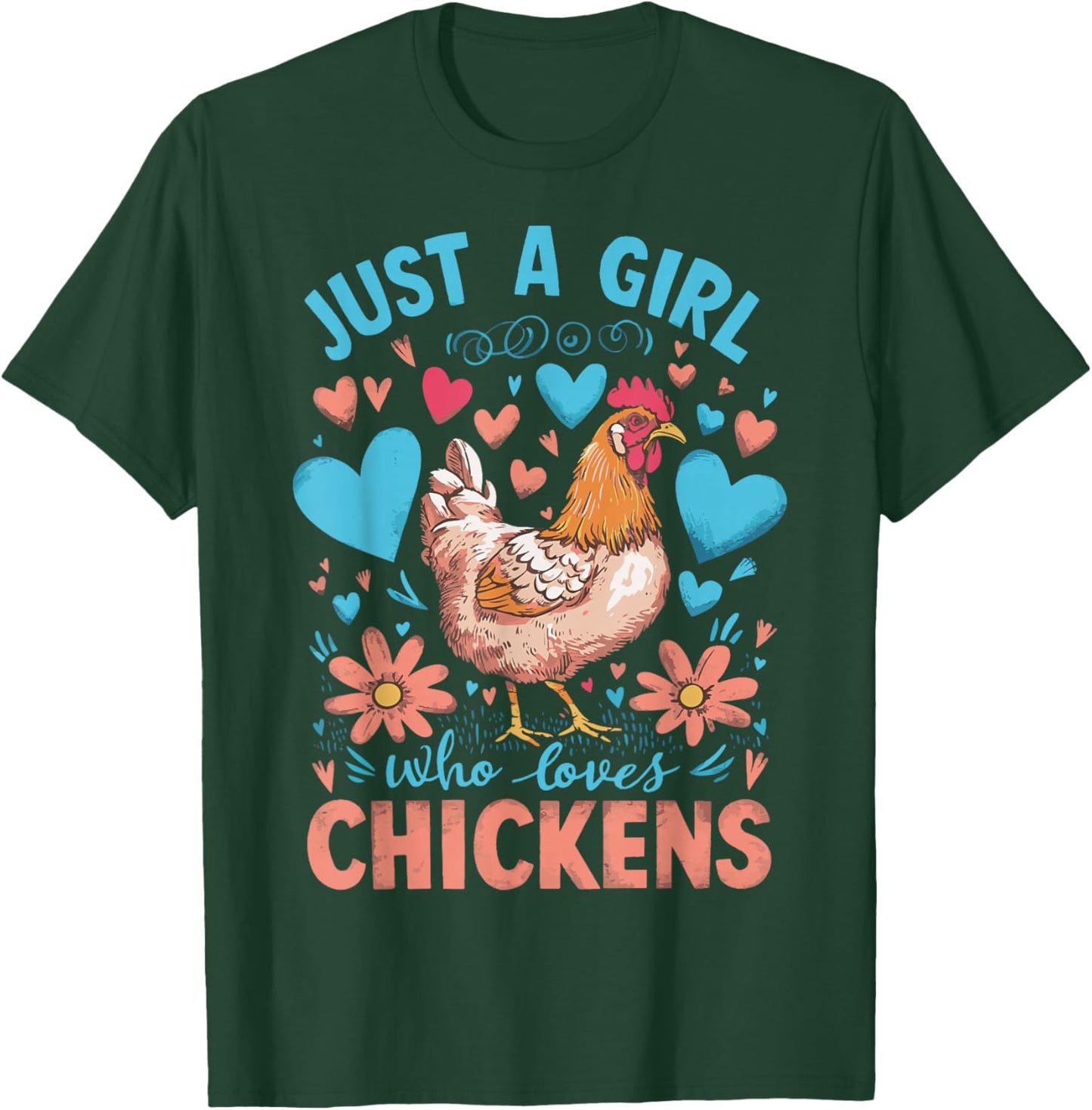 Just A Girl Who Loves Chickens T-Shirt - T-Shirt | Forest