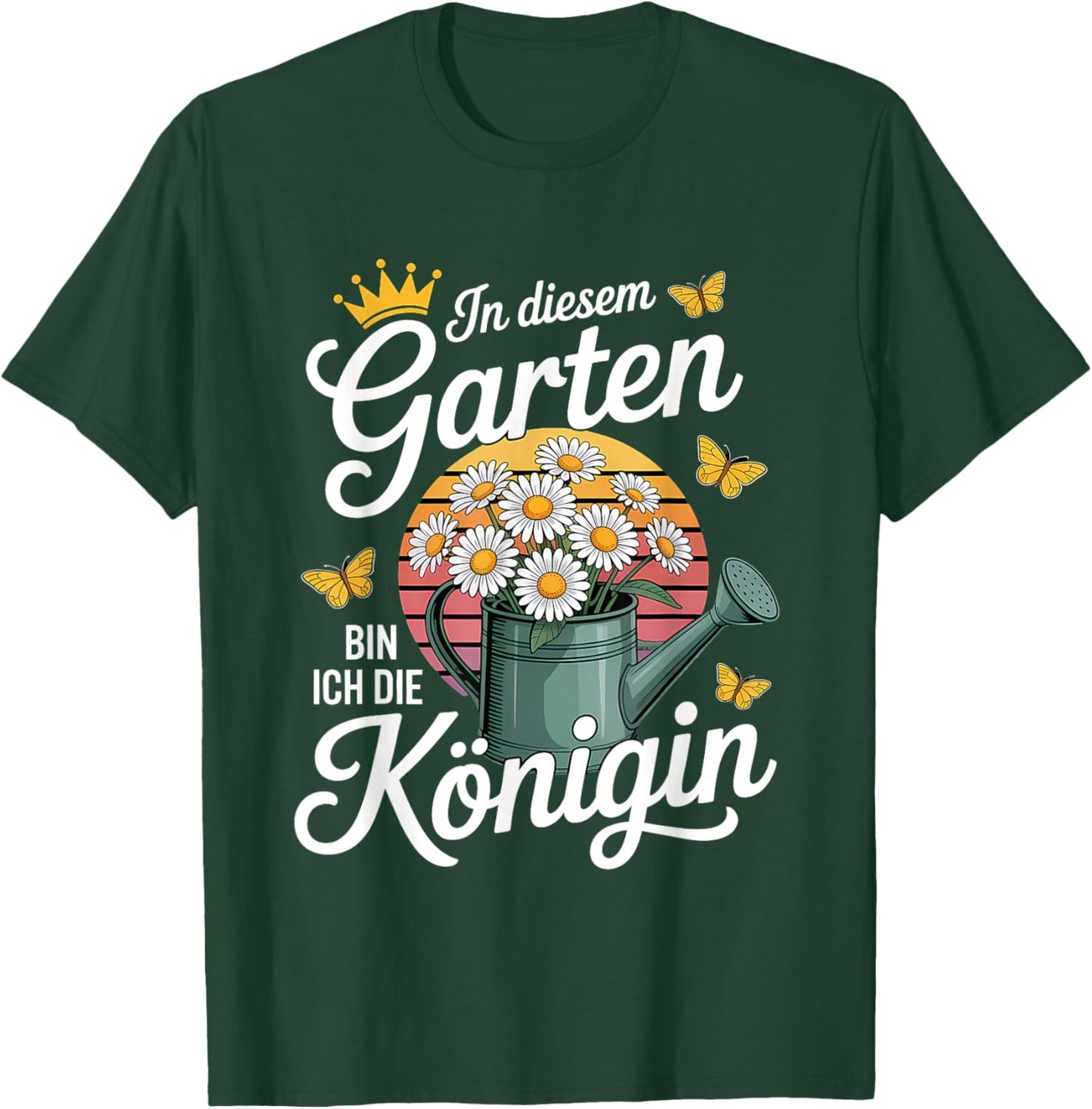 In Diesem Garten Bin Ich Die Königin Gartenarbeit Gärtnerin T-Shirt - T-Shirt | Forest