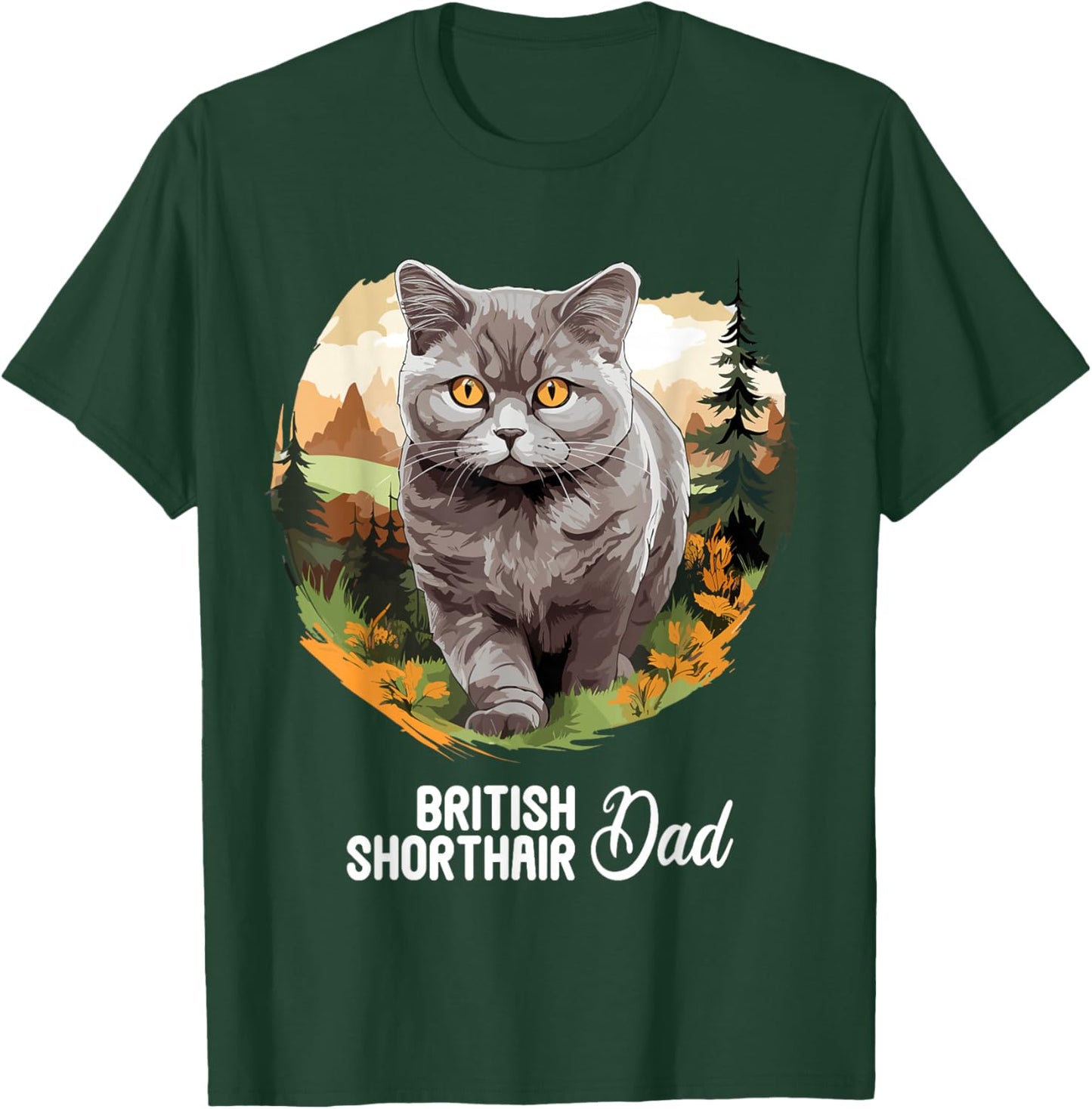 British Shorthair Cats Cat British Shorthair Dad T-Shirt - T-Shirt | Forest