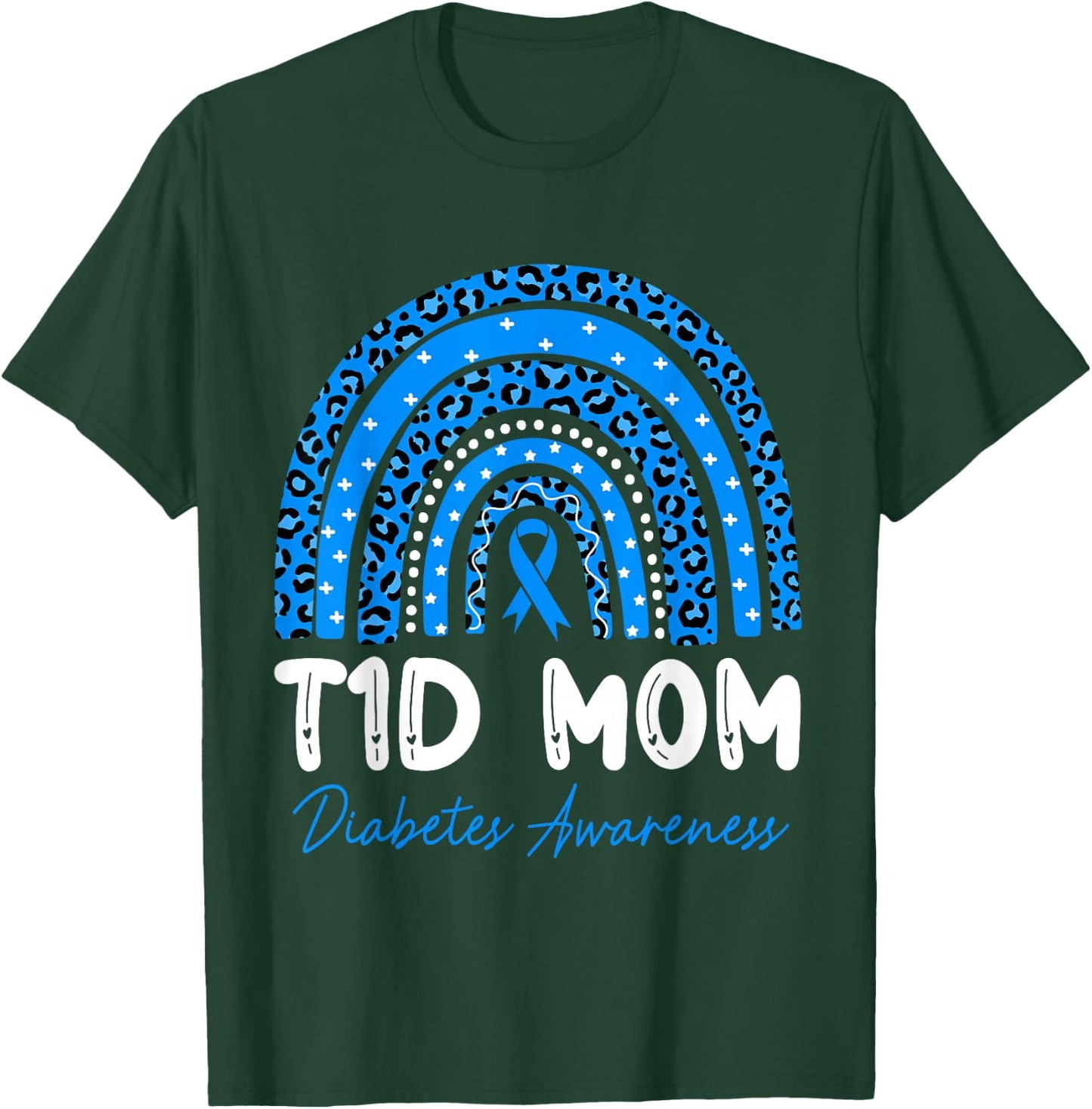 T1D Mom Diabetes Awareness Type 1 Diabetes Mother Rainbow T-Shirt - T-Shirt | Forest