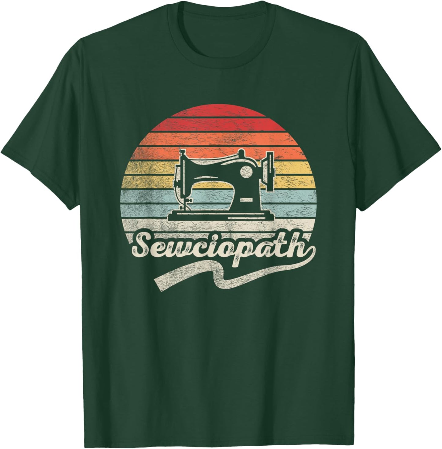 Retro Vintage Sewing Shirt Funny Sew Sewing Lover Sewciopath T-Shirt - T-Shirt | Forest