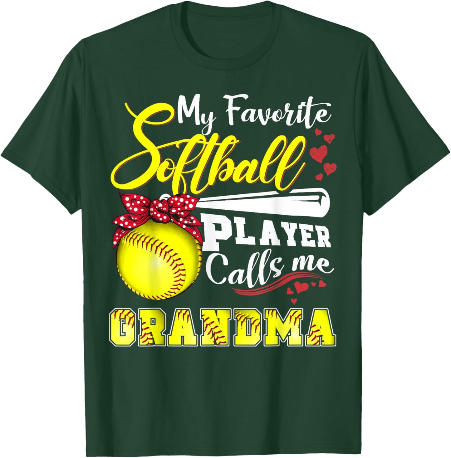 My Favorite Softball Player calls me Grandma Mothers day T-Shirt - T-Shirt | Forest