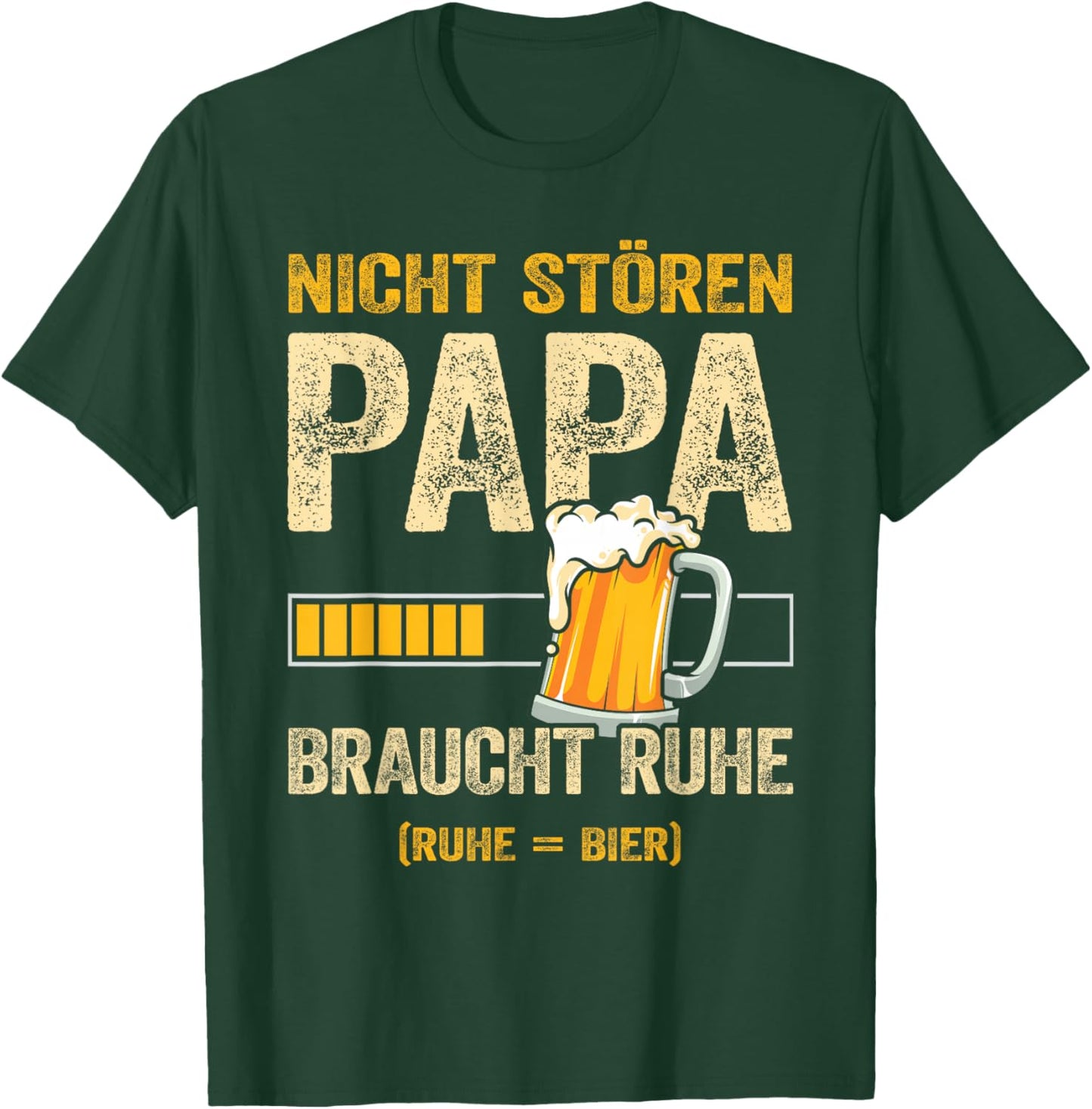 Nicht Stören Papa Braucht Ruhe Lustiges Papa Braucht Bier T-Shirt - T-Shirt | Forest