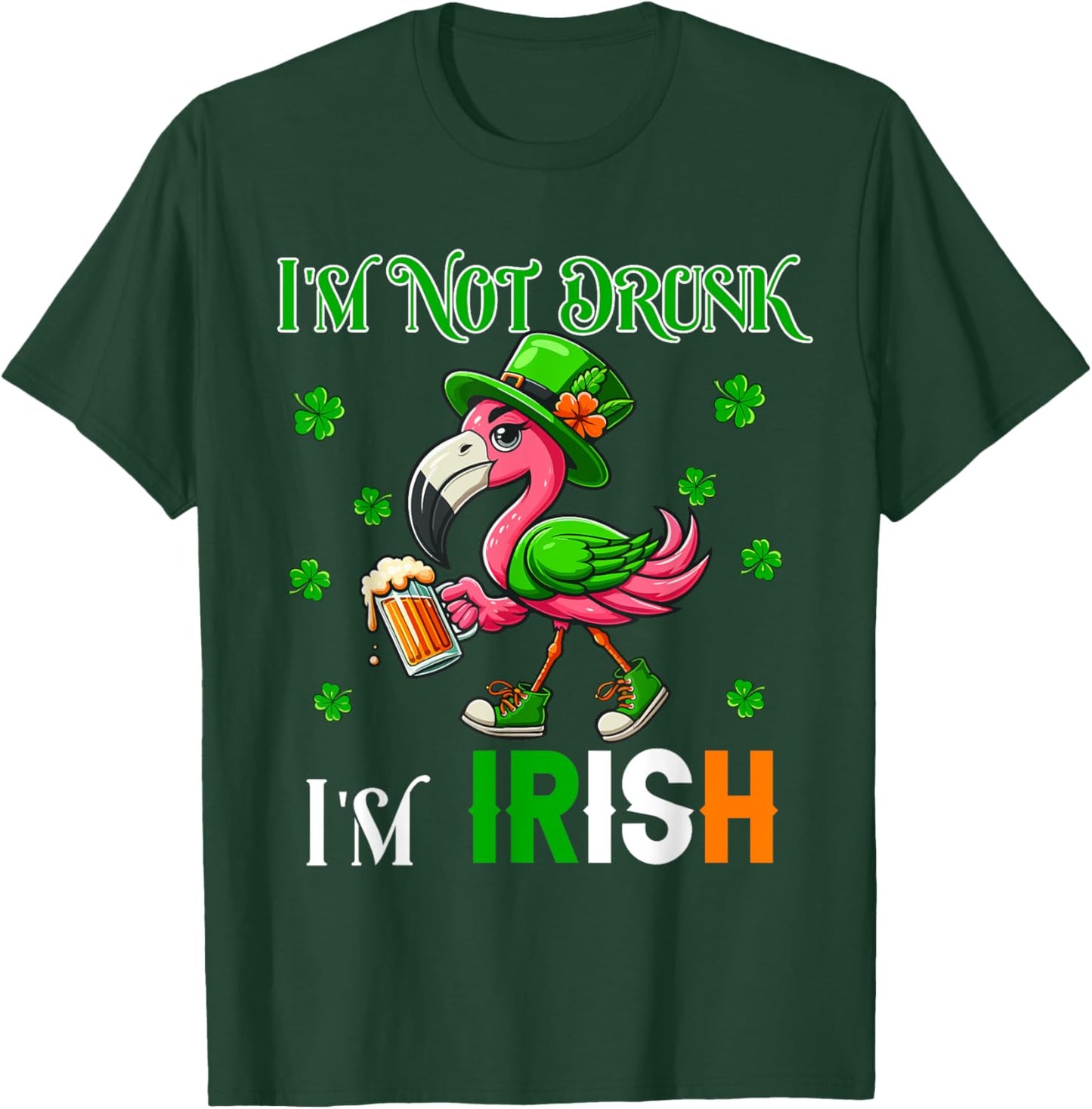 Not Drunk I'm Irish Patrick's Day Flamingo Beer Clovers T-Shirt - T-Shirt | Forest