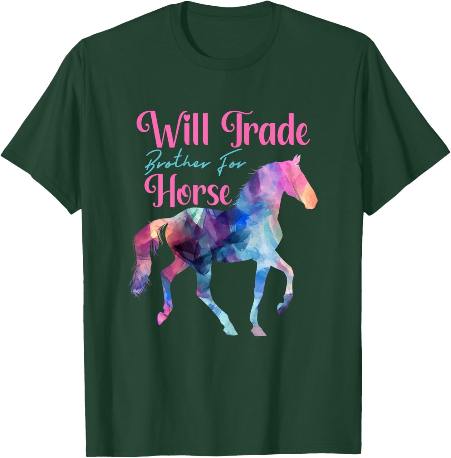Horse Riding Funny Equestrian Will Trade Brother For Horse T-Shirt - T-Shirt | Forest