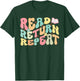 Groovy Read Return Repeat Librarian Funny Library Book Lover T-Shirt - T-Shirt | Forest