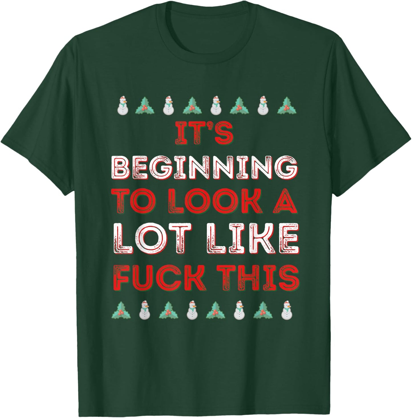 Start looking Fuck This Funny Anti-Christmas T-Shirt - T-Shirt | Forest