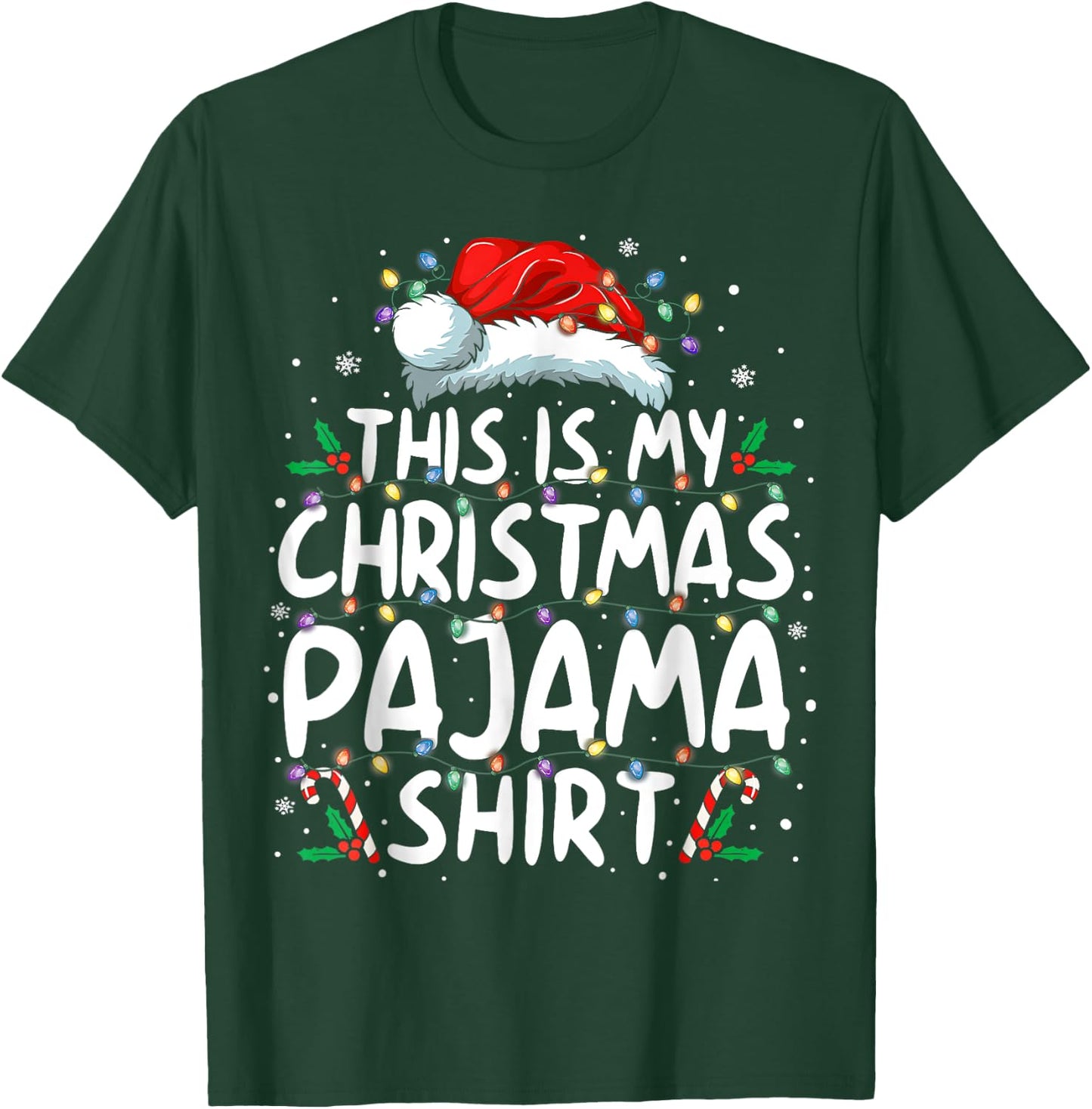This Is My Christmas Pajama Shirt Funny Xmas Gifts Men Women T-Shirt - T-Shirt | Forest