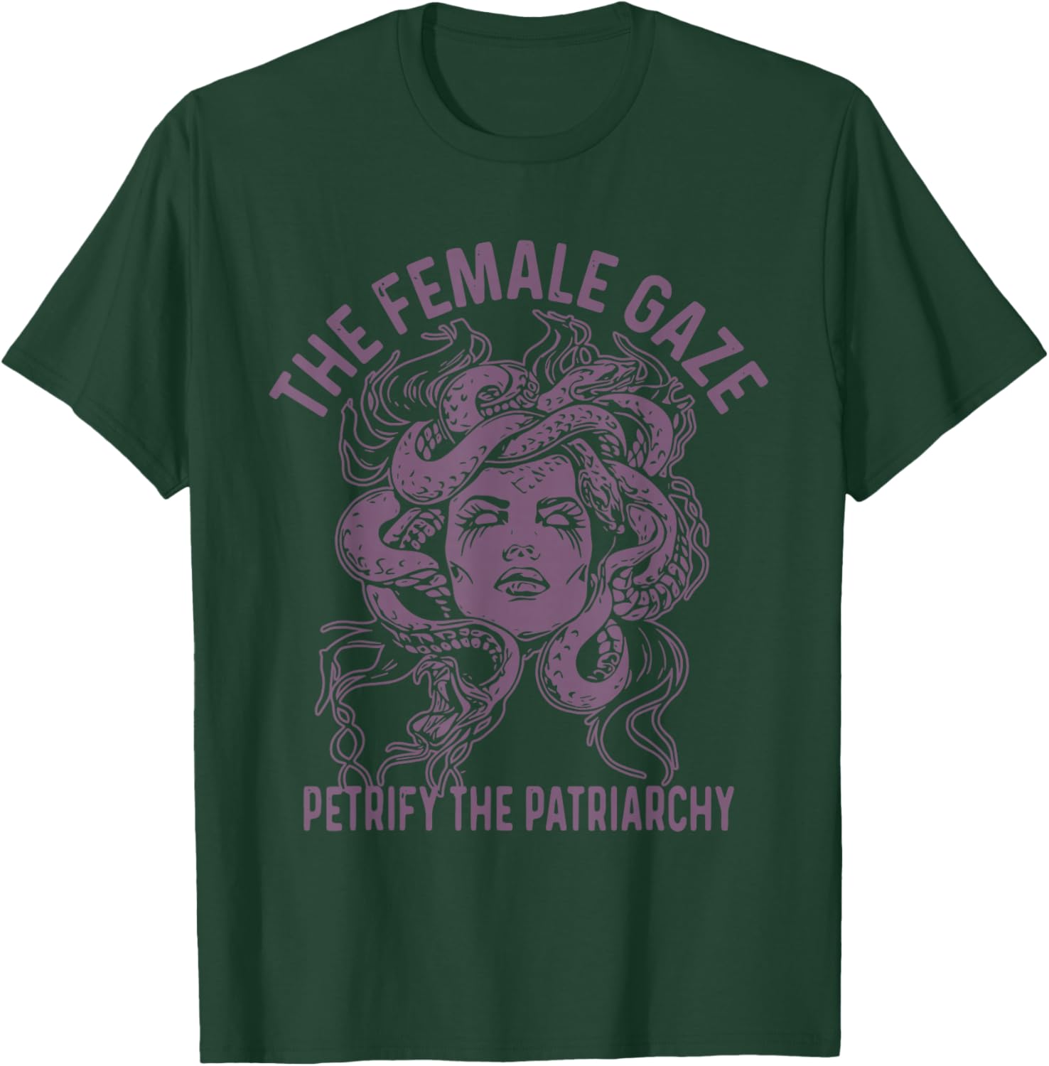 Medusa The Female Gaze Petrify The Patriarchy T-Shirt - T-Shirt | Forest