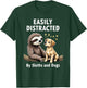 Funny Easily Distracted By Sloths and Dogs T-Shirt - T-Shirt | Forest