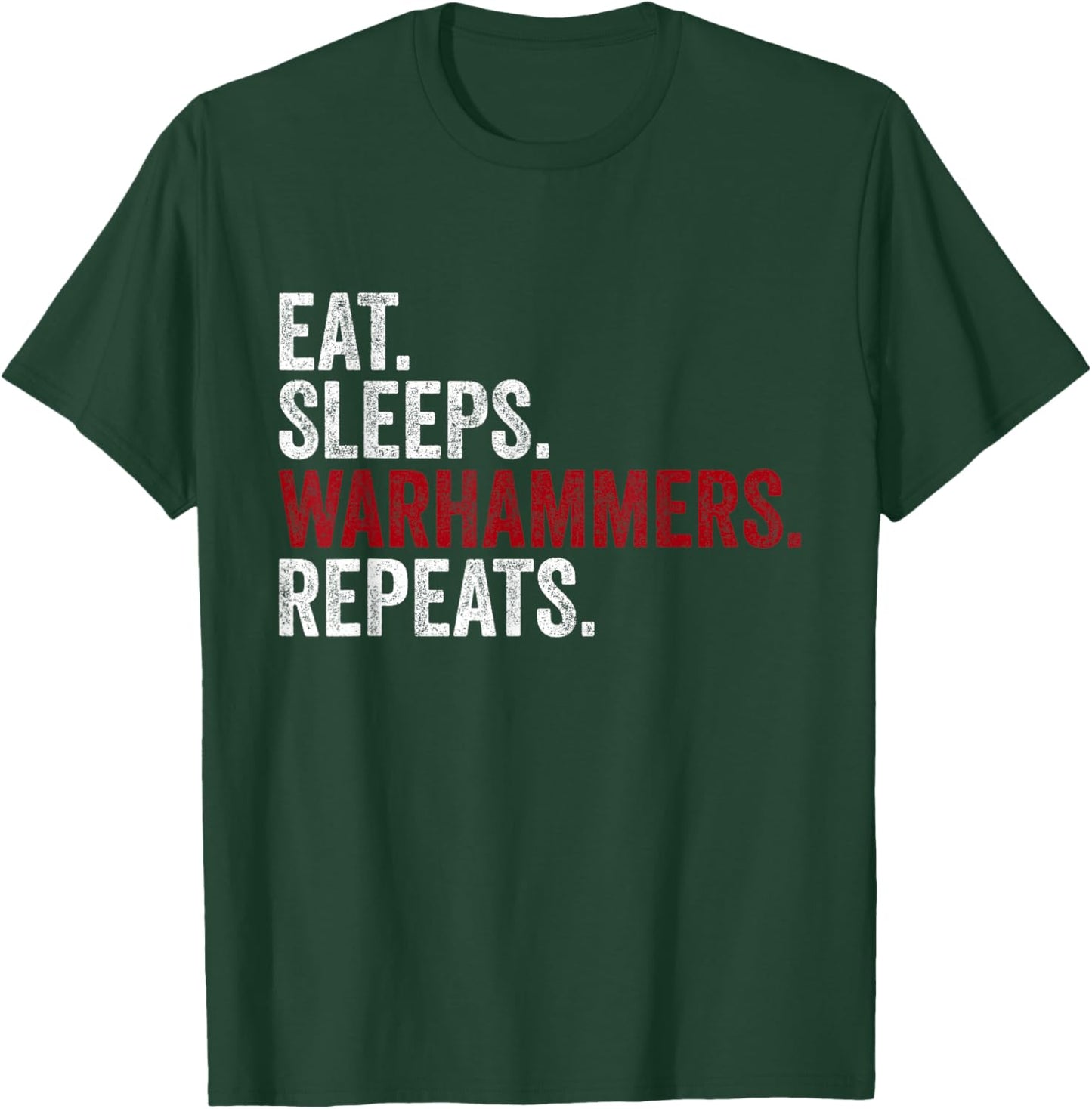 Vintage Eat Sleeps Warhammers Repeats Funny T-Shirt - T-Shirt | Forest