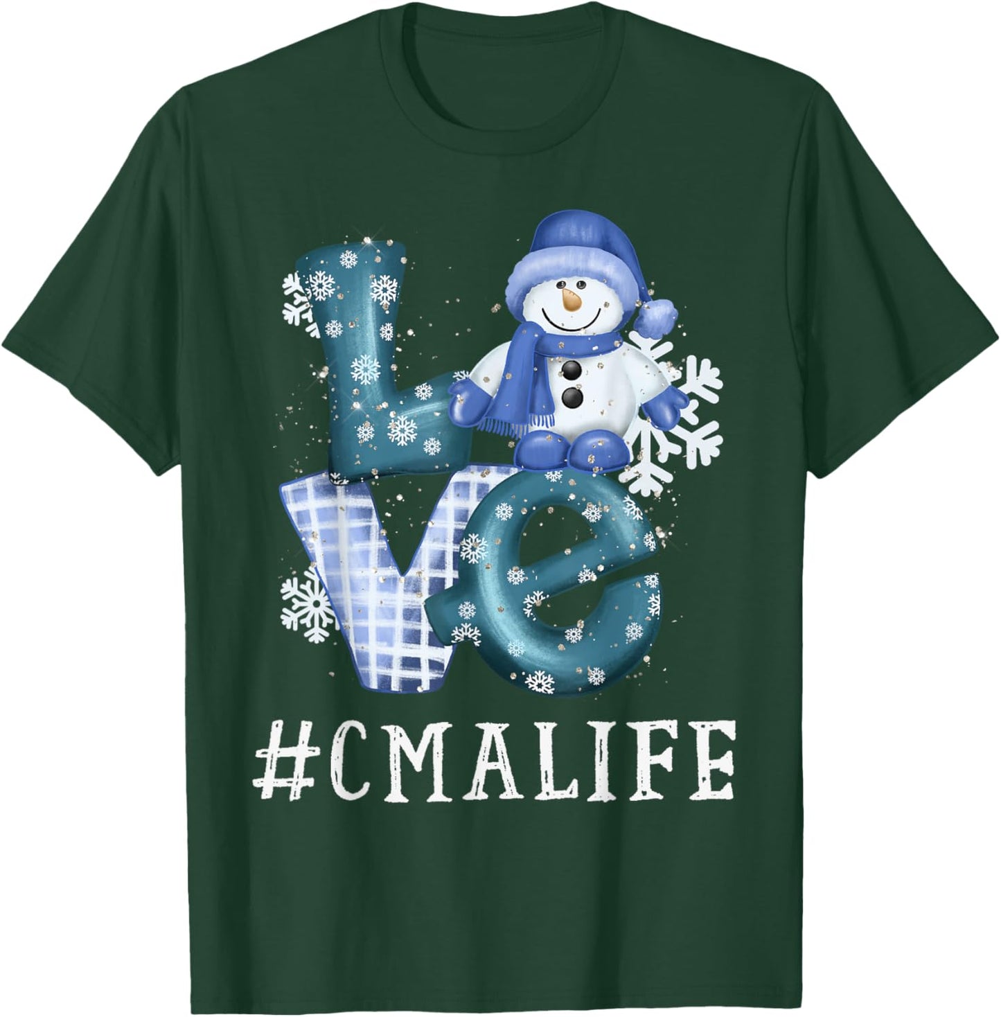CMA Certified Medical Assistant Love Snowman Winter Season T-Shirt - T-Shirt | Forest