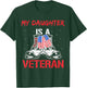My Daughter Is A Veteran American Military Veterans Usa Us T-Shirt - T-Shirt | Forest