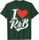 I Love Heart R&B Music I Love R&B Retro Music Fan T-Shirt - T-Shirt | Forest