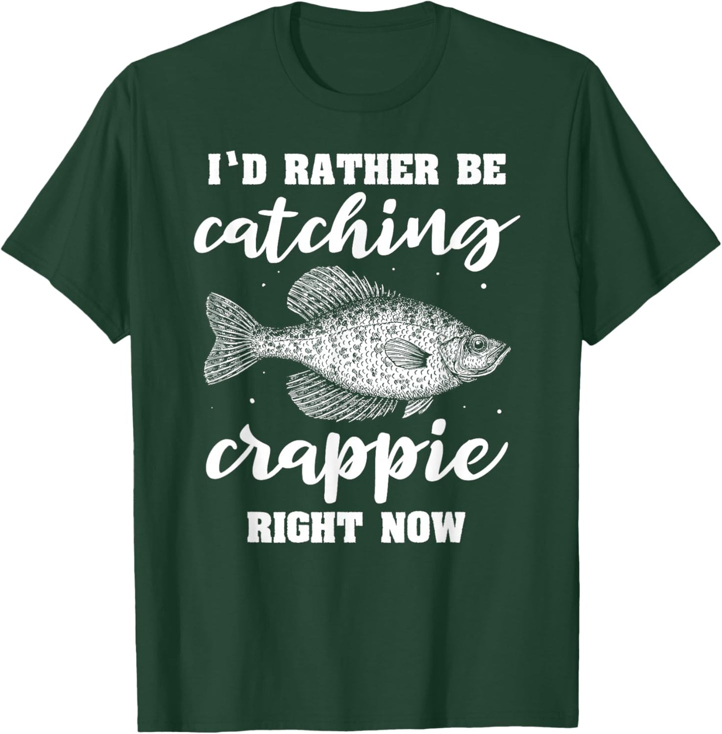 Fisherman Crappie Fishing Crappies Catching Crappies T-Shirt - T-Shirt | Forest