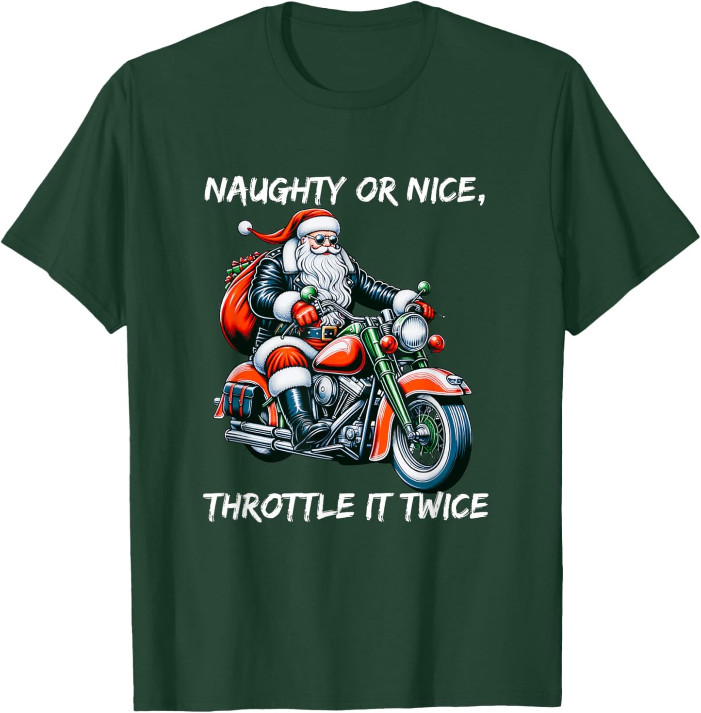 Naughty or Nice Throttle It Twice Motorcycle Christmas T-Shirt - T-Shirt | Forest