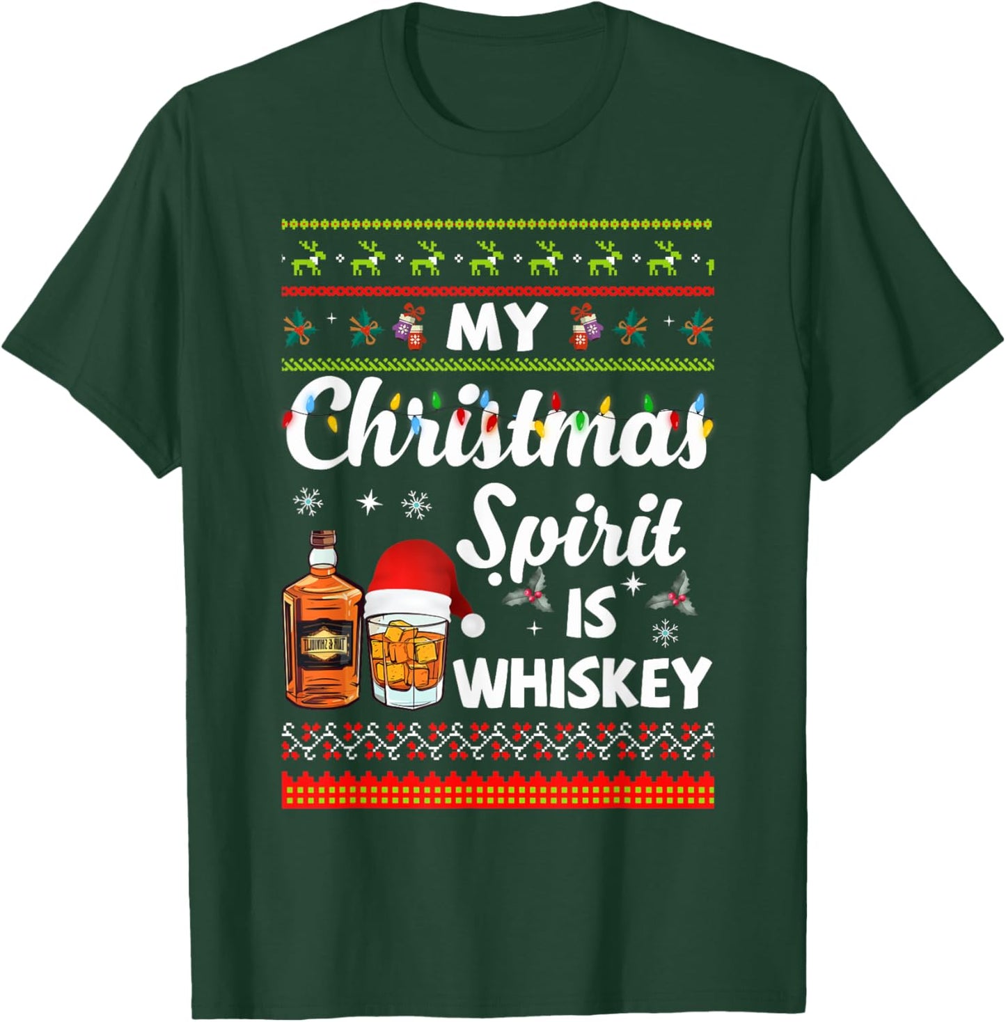 My Christmas Spirit Is Whiskey Funny Xmas Drinking T-Shirt - T-Shirt | Forest