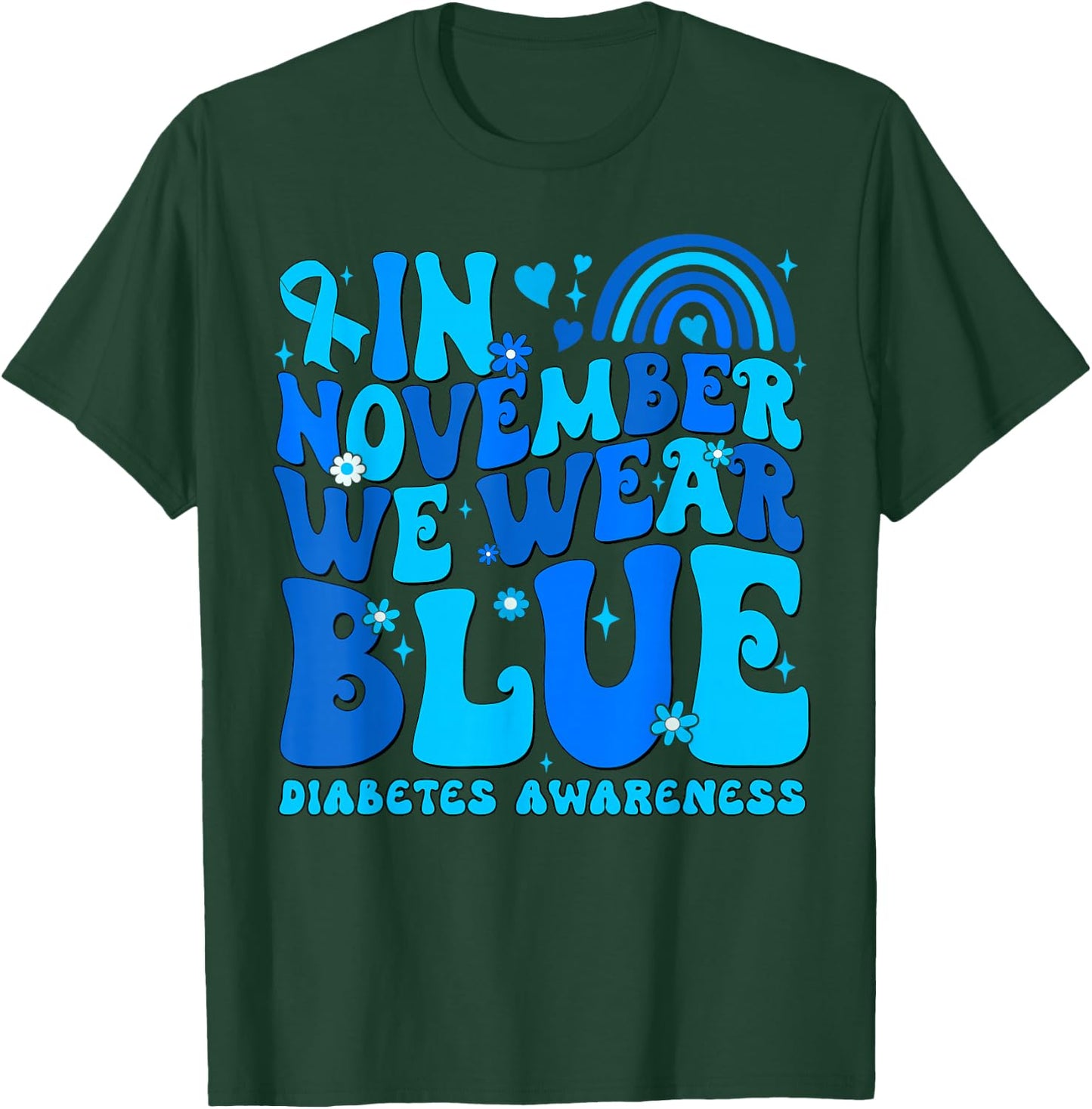 In November We Wear Ribbon Blue Diabetes Awareness Men Women T-Shirt - T-Shirt | Forest