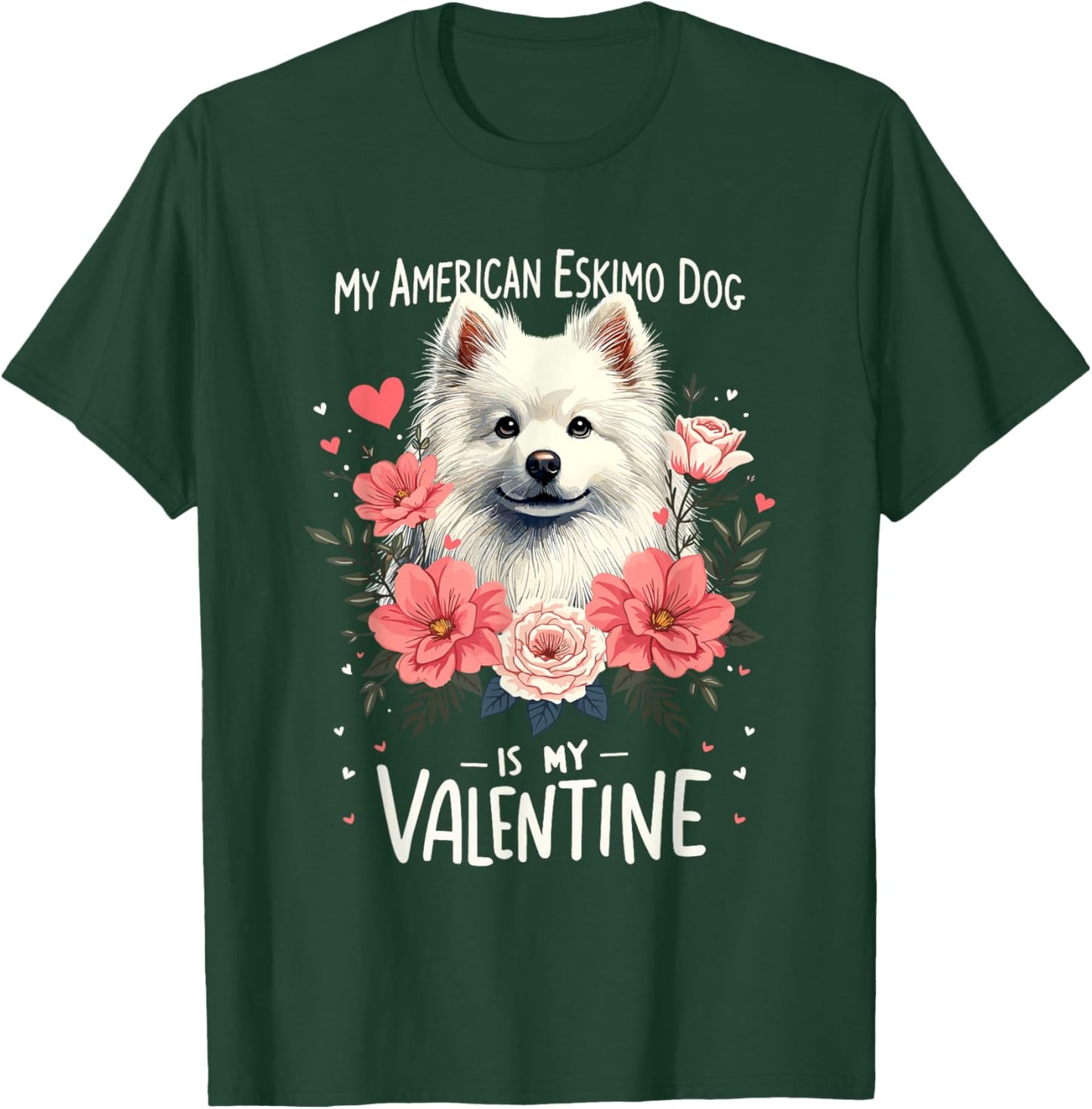 Valentine's Day American Eskimo Dog Valentines T-Shirt - T-Shirt | Forest