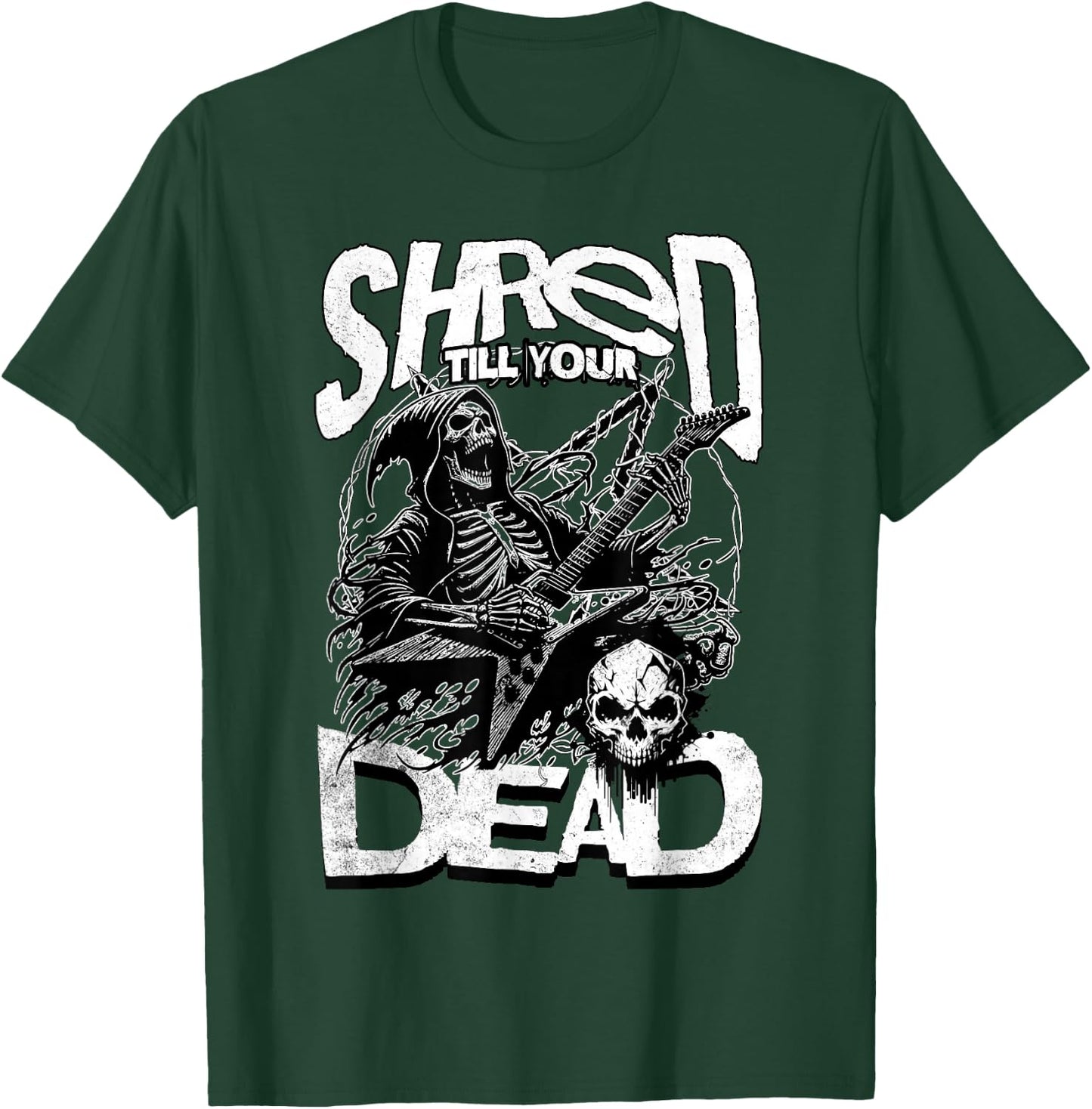 Shred Till Your Dead Heavy Metal Concert Guitar Band Funny T-Shirt - T-Shirt | Forest