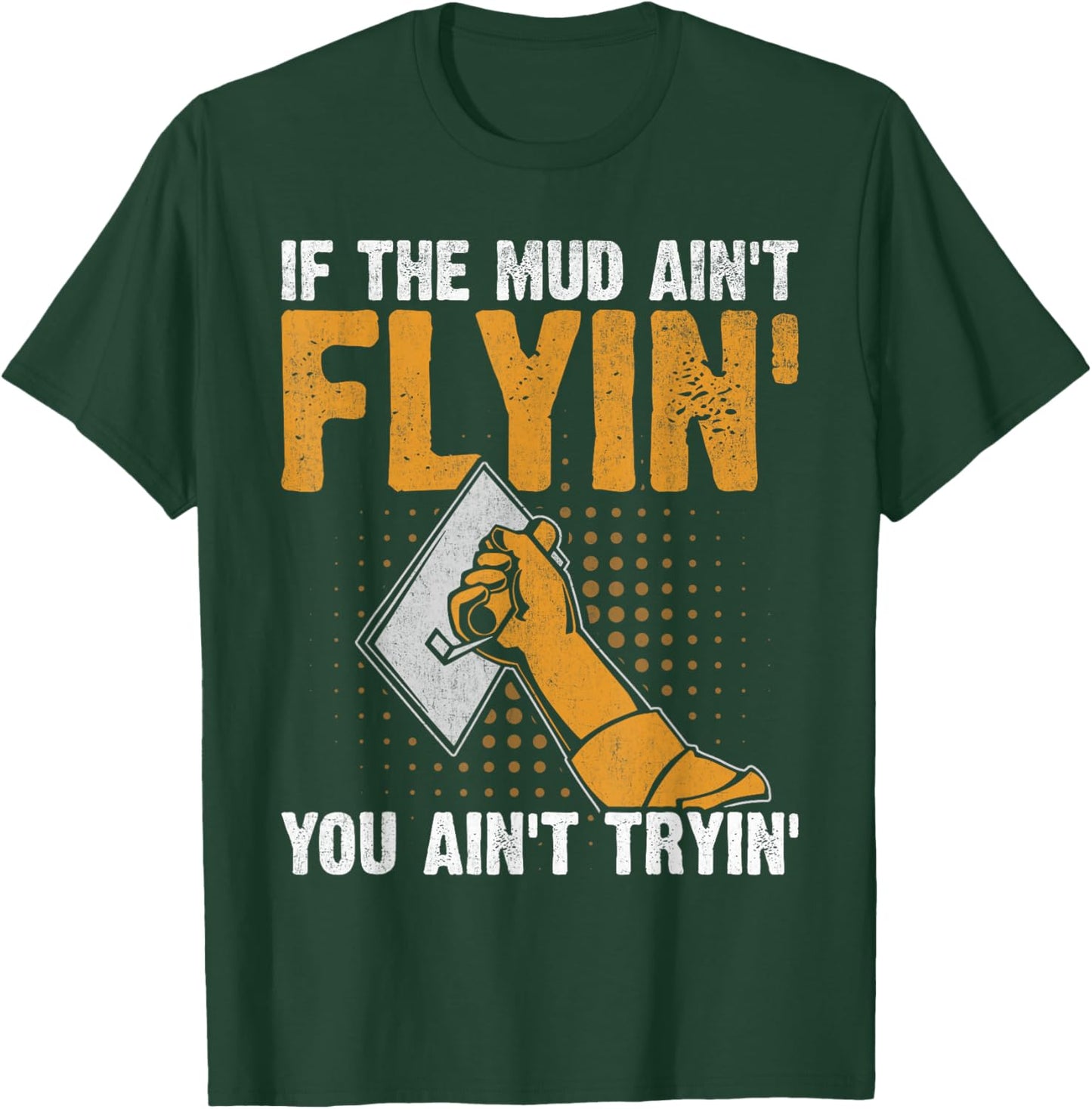 Drywall Finisher Home Renovation Funny Drywall Finisher T-Shirt - T-Shirt | Forest