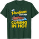 FUNNY Pontoon Captain COMING IN HOT T-Shirt - T-Shirt | Forest