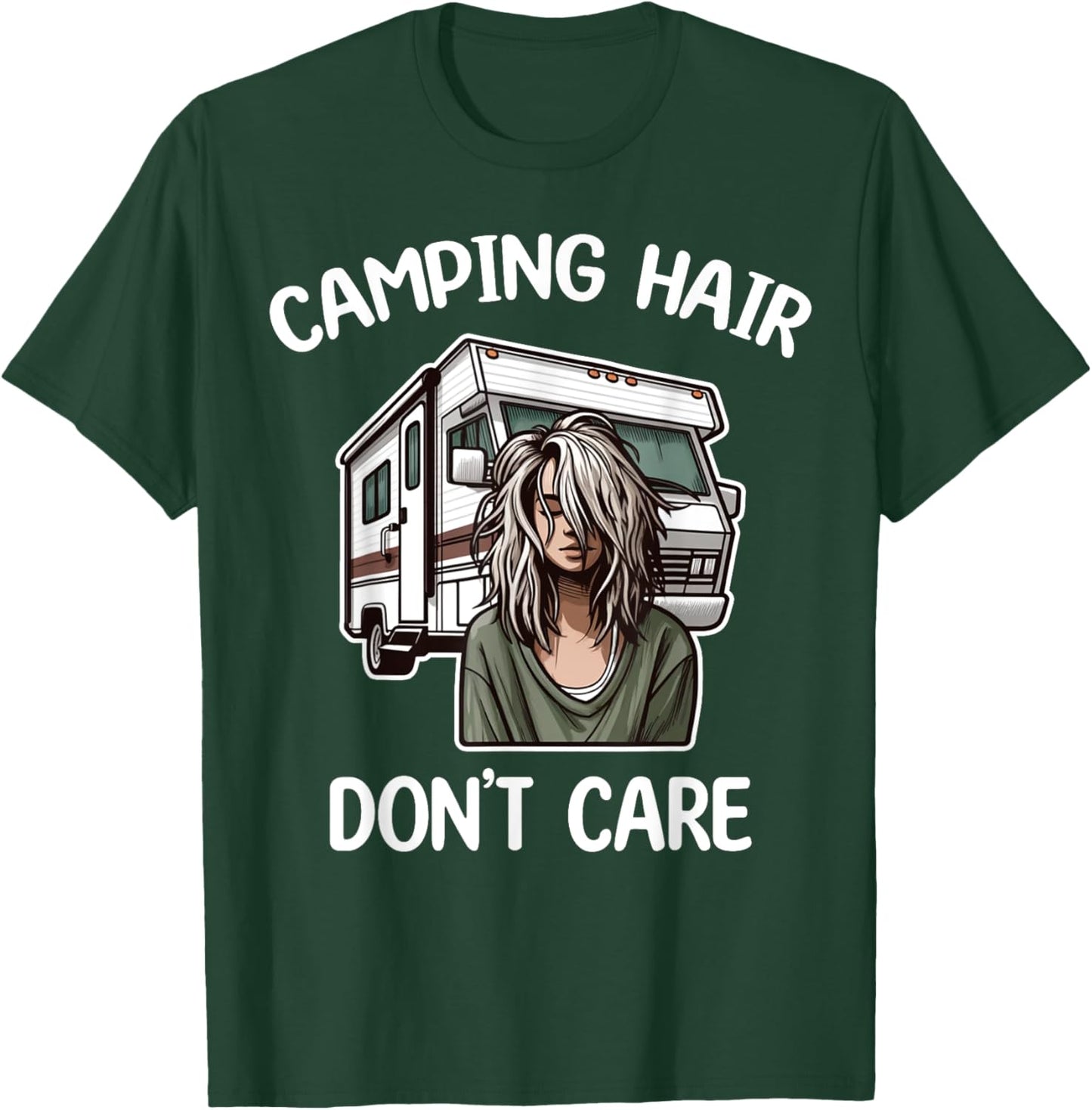 Funny Camping Hair Don't Care RV Motorhome Camper Camping T-Shirt - T-Shirt | Forest