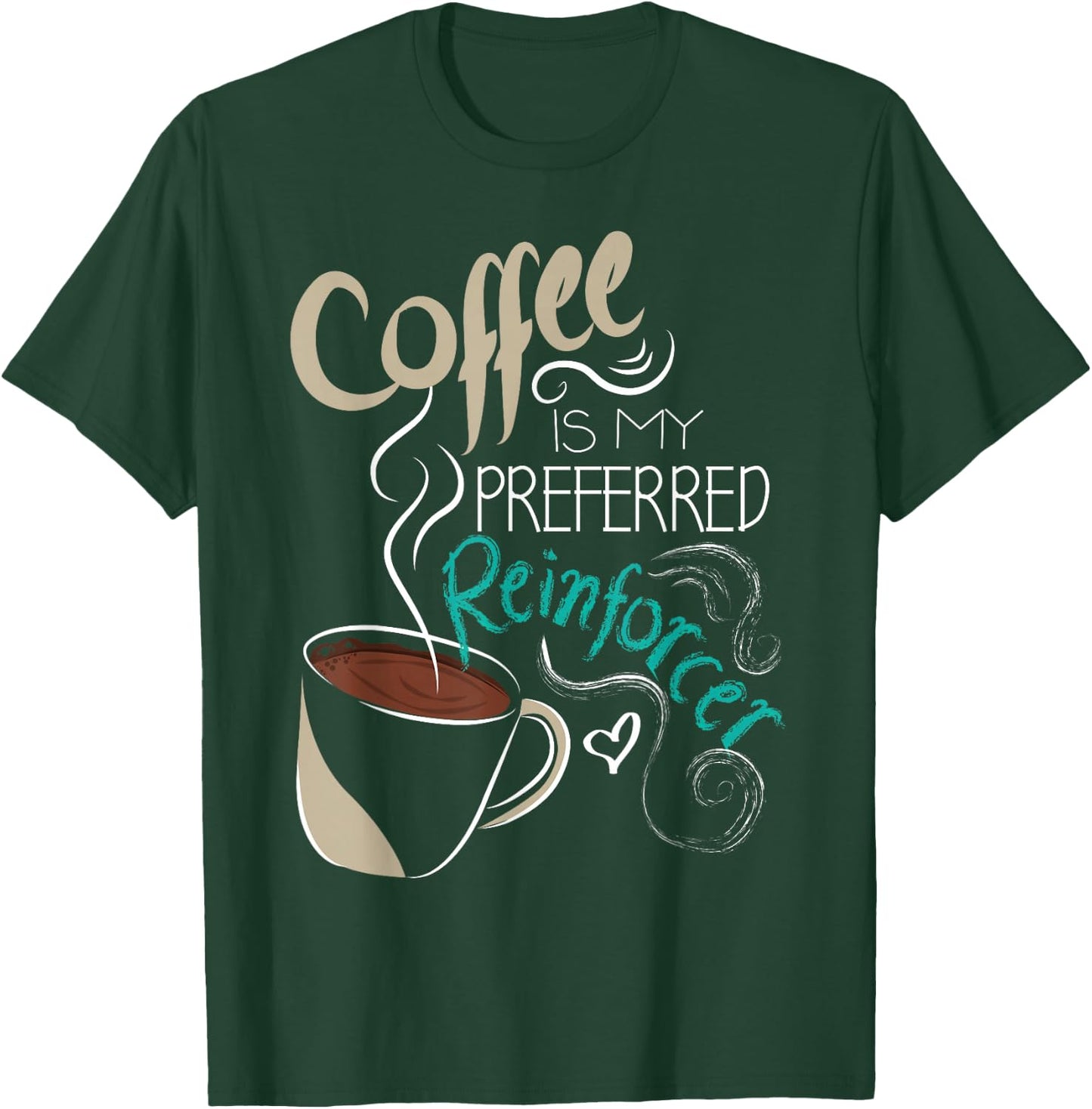 Coffee ABA Therapist Autism Teacher Behavior Analyst T-Shirt - T-Shirt | Forest