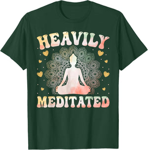 Yoga Meditation Yogi - Heavily Meditated Zen Yoga Lover T-Shirt - T-Shirt | Forest