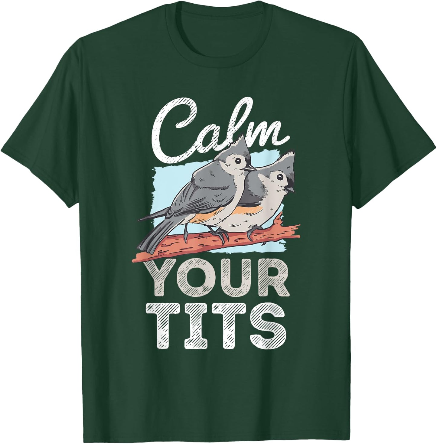 Funny Tufted Titmouse Bird Gift T-Shirt - T-Shirt | Forest