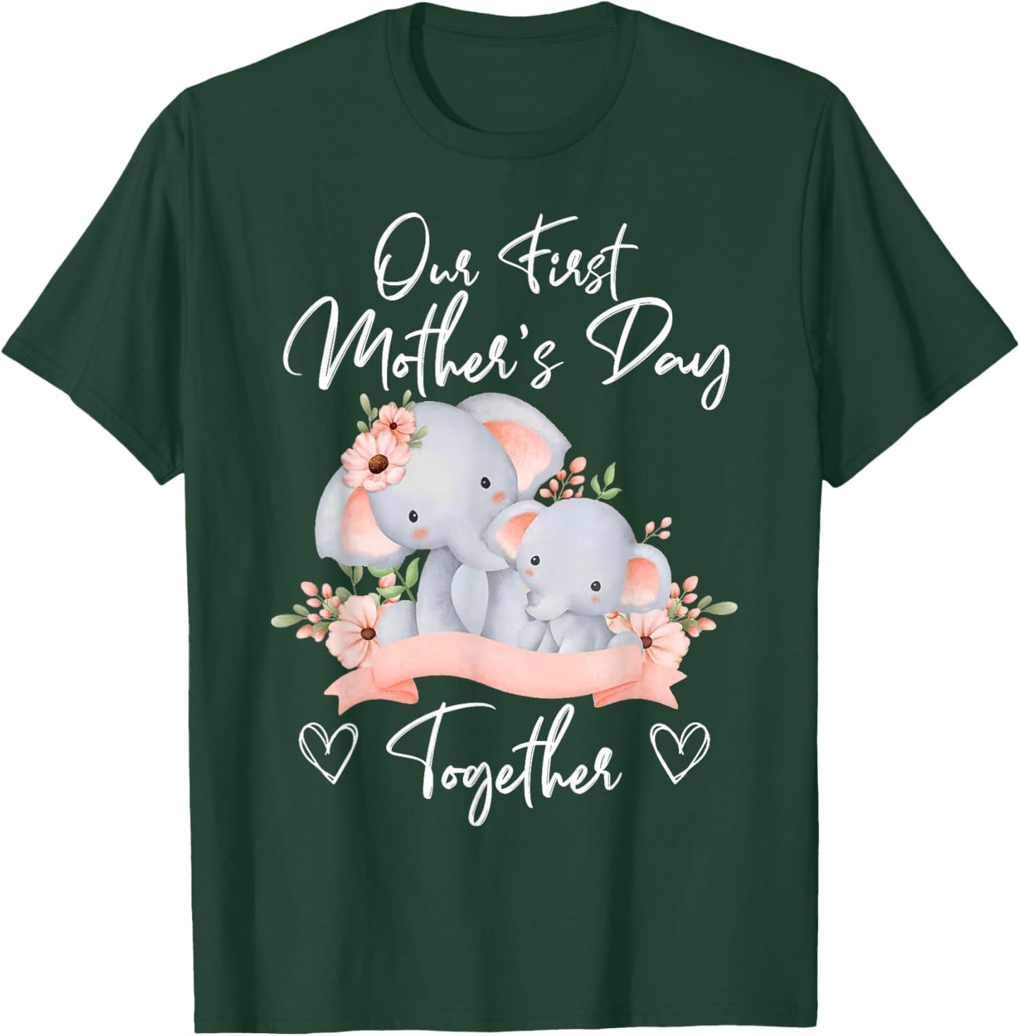 Our First Mother's Day Together Elephant Matching Mom & Baby T-Shirt - T-Shirt | Forest