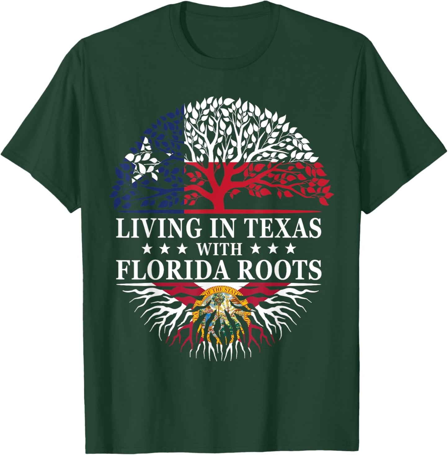 Living in Texas With Florida Roots T-Shirt - T-Shirt | Forest