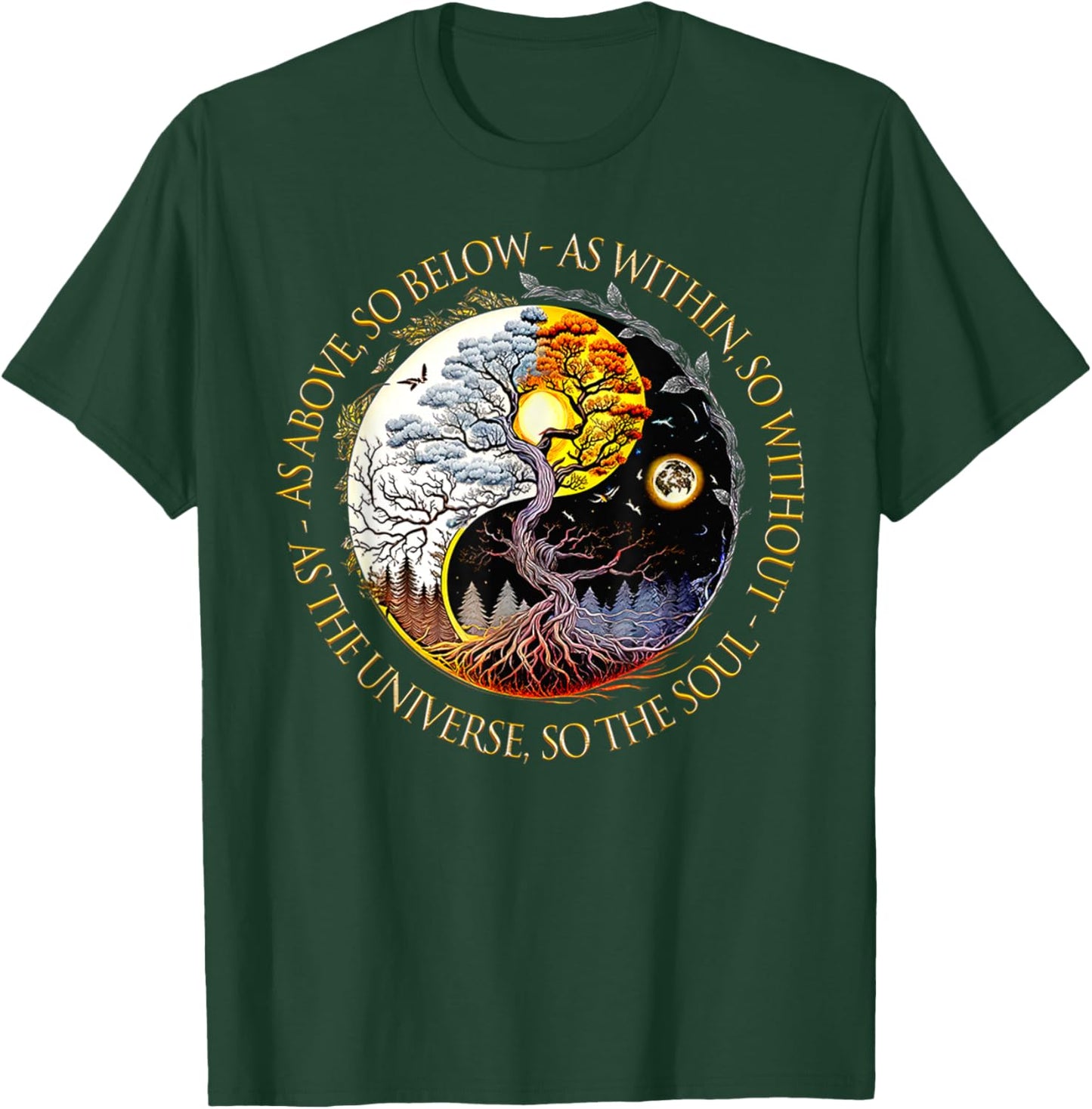 As Above So Below As Within So Without As The Universe T-Shirt - T-Shirt | Forest