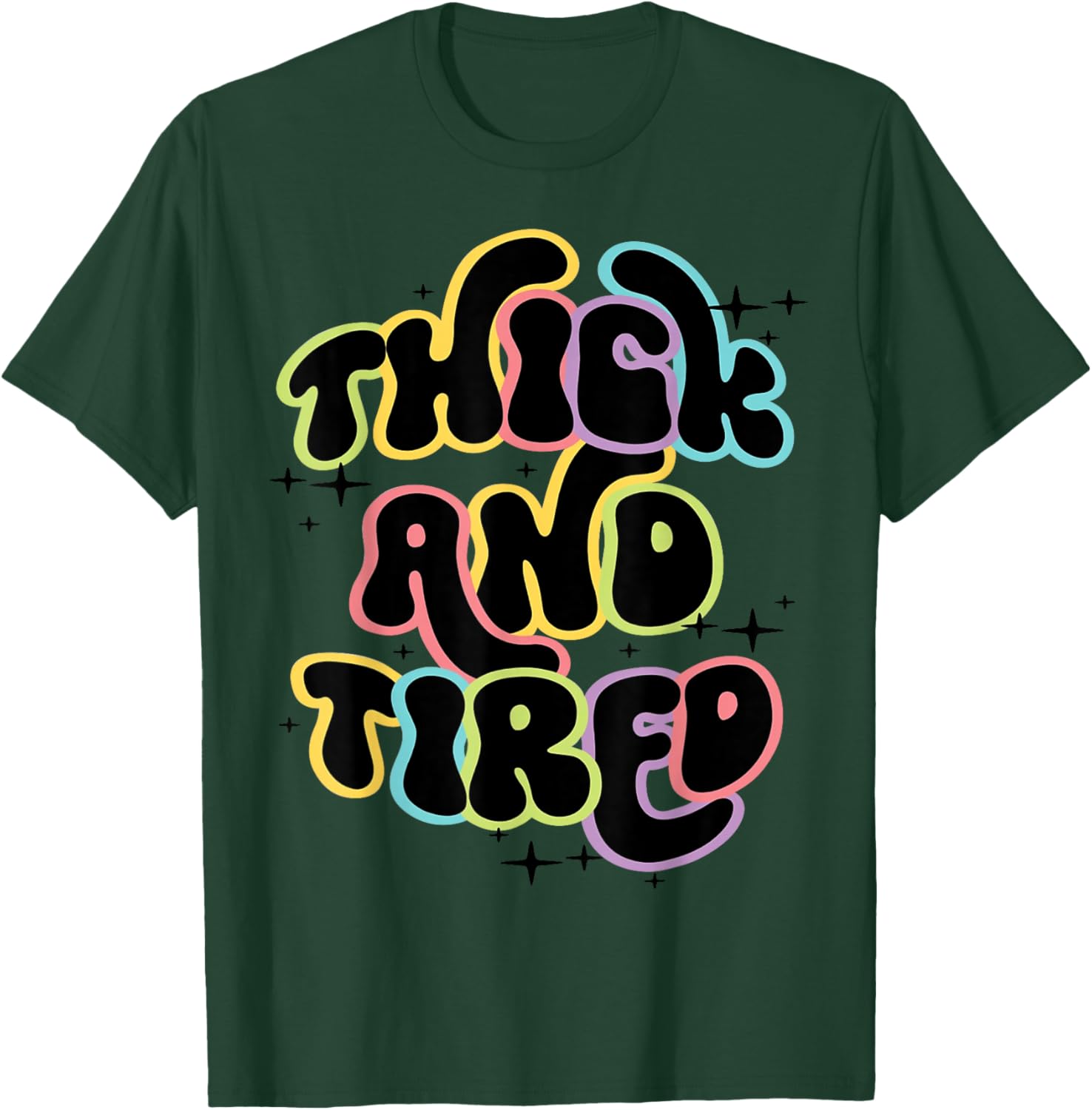 Thicc And Tired Funny Saying Groovy Women Thicc & Tired T-Shirt - T-Shirt | Forest