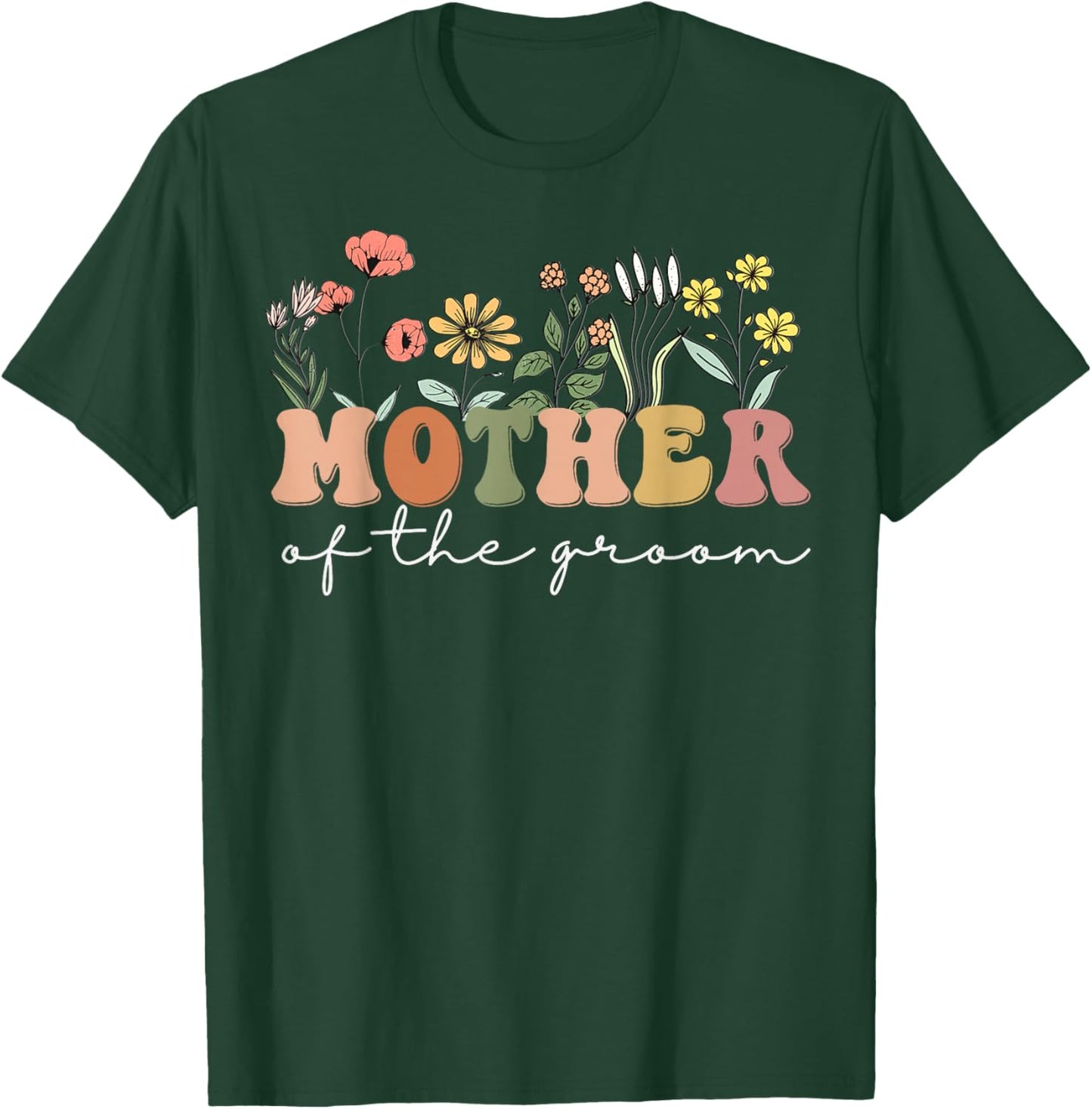 Wedding Shower for Mom from Groom Mother of the Groom T-Shirt - T-Shirt | Forest