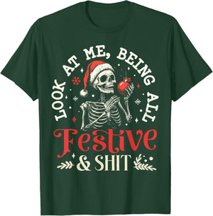 Look at Me Being All Festive And Shit Christmas Skeleton Men T-Shirt - T-Shirt | Forest