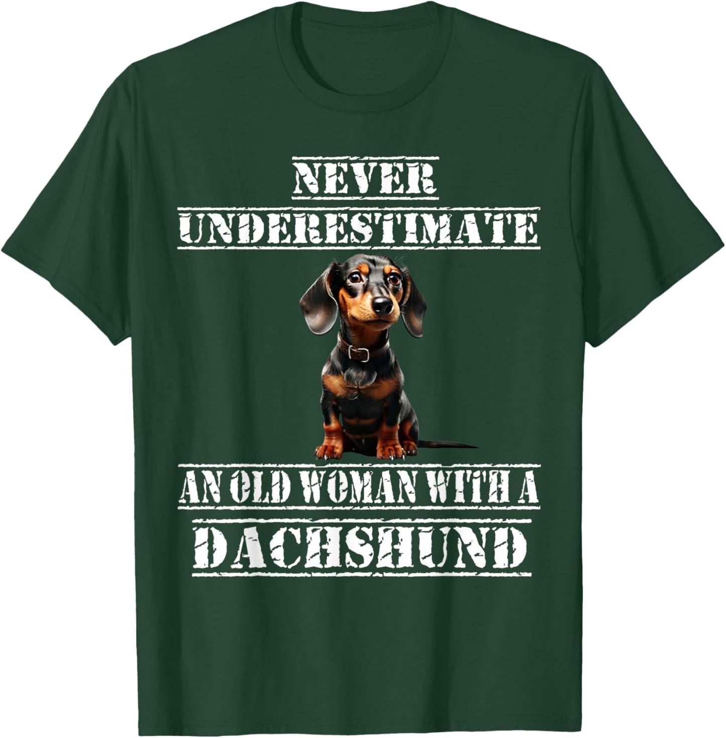 Never Underestimate An Old Woman With A Dachshund T-Shirt - T-Shirt | Forest