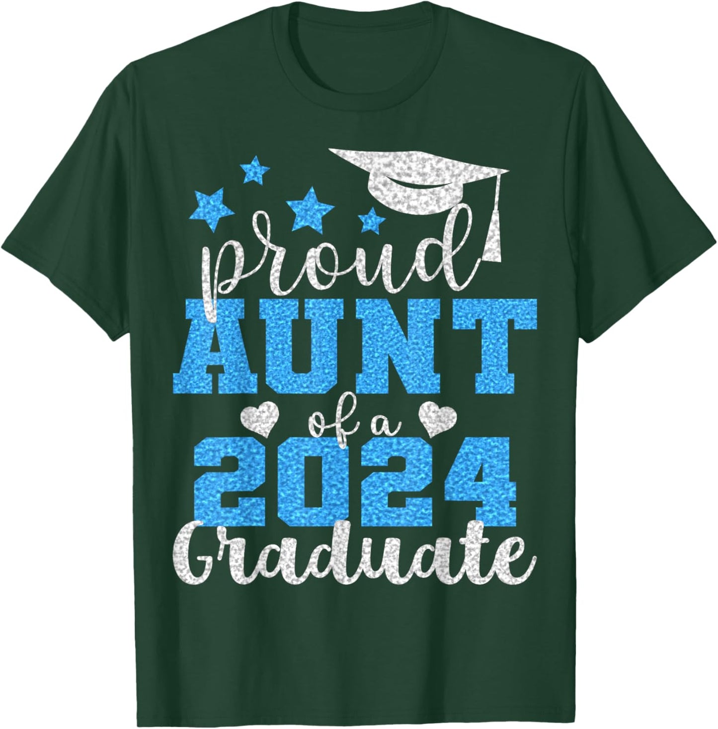Super Proud Aunt of 2024 Graduate Awesome Family College T-Shirt - T-Shirt | Forest