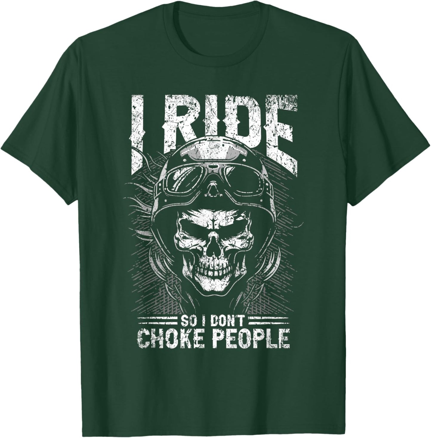 I Ride So I Don't Choke People - Vintage Motorcycle T-Shirt - T-Shirt | Forest