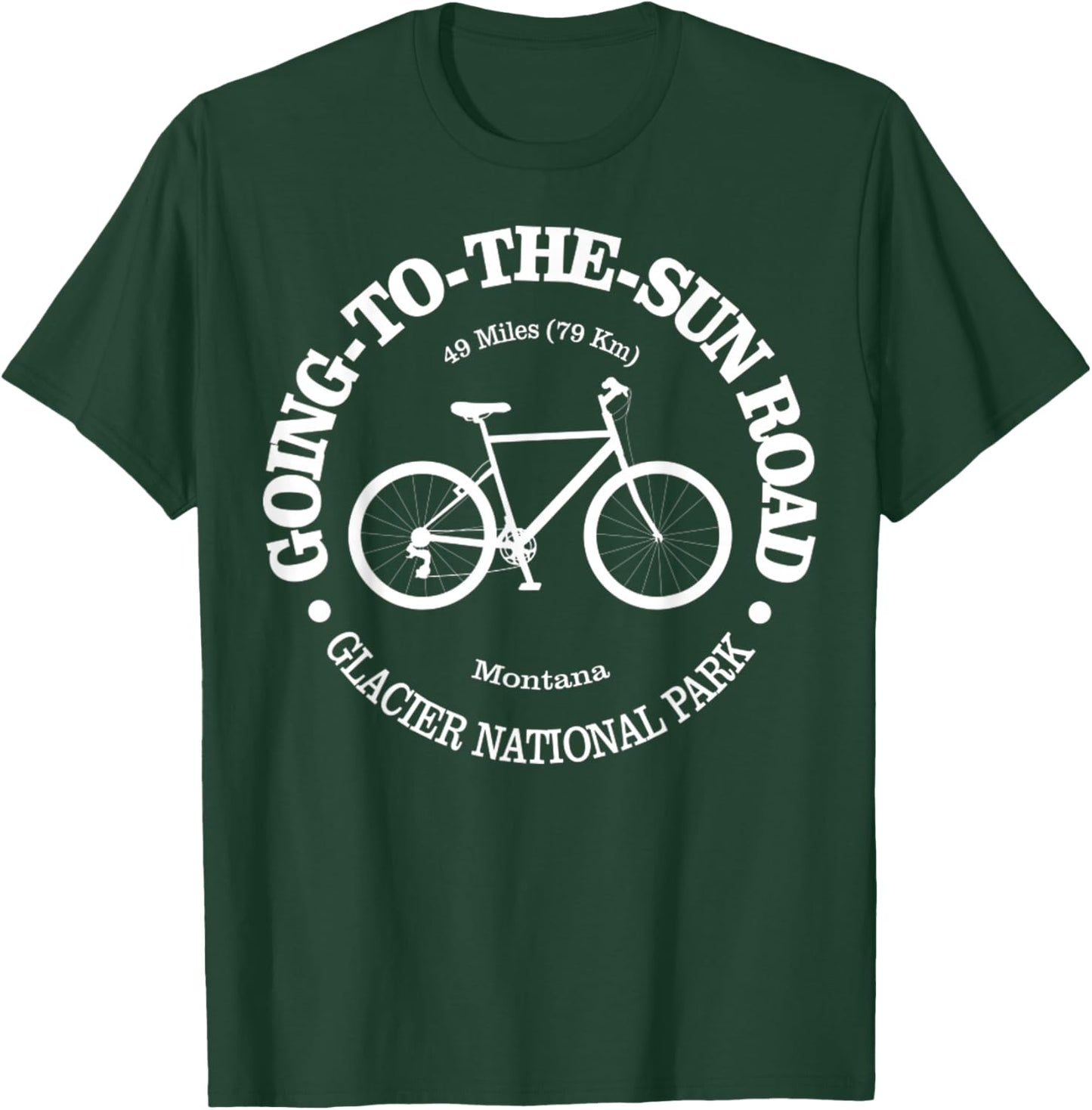 Going To The Sun Road Funny Biking Glacier National Park T-Shirt - T-Shirt | Forest