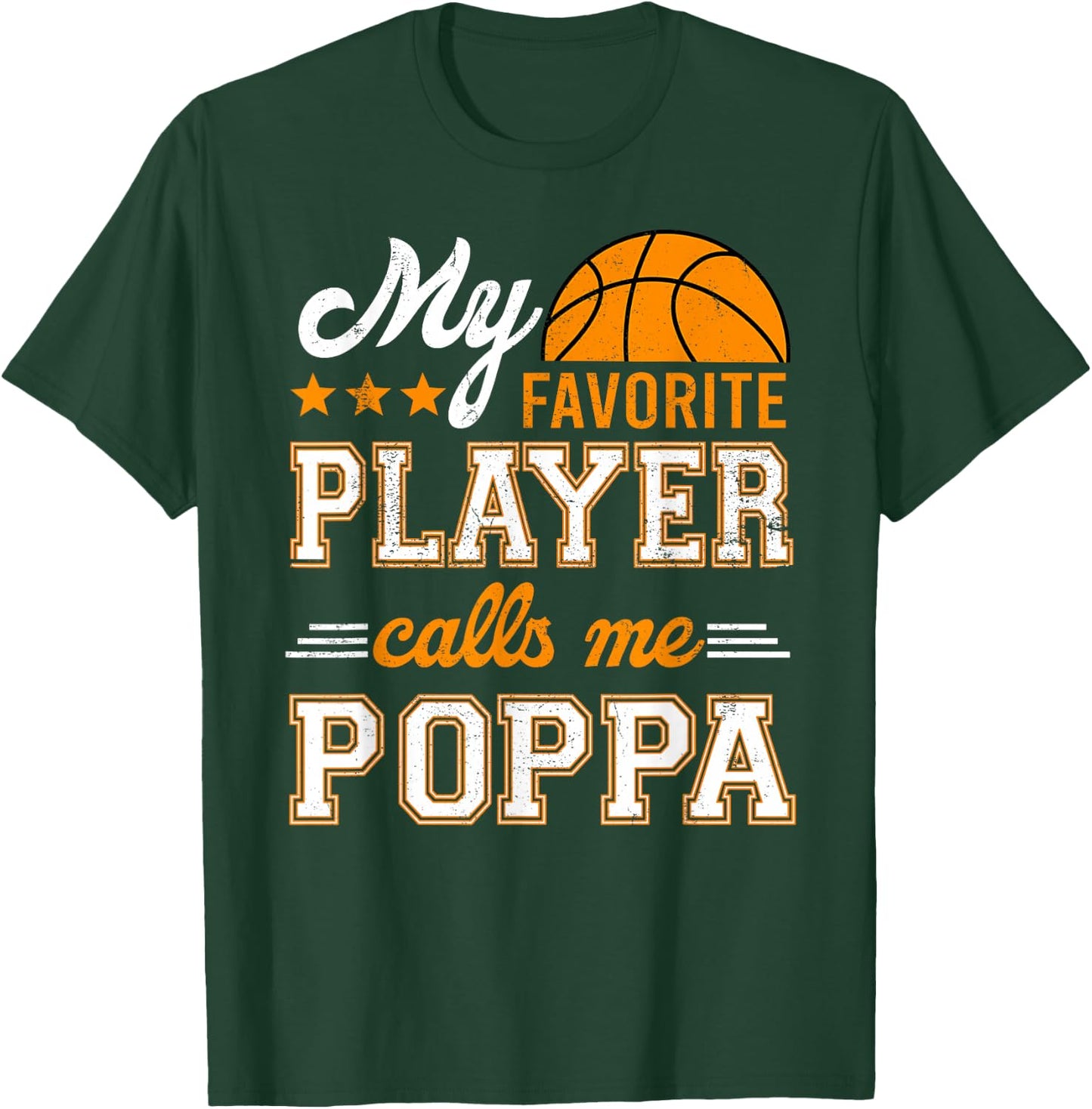 Basketball My Favorite Player Calls Me Poppa T-Shirt - T-Shirt | Forest