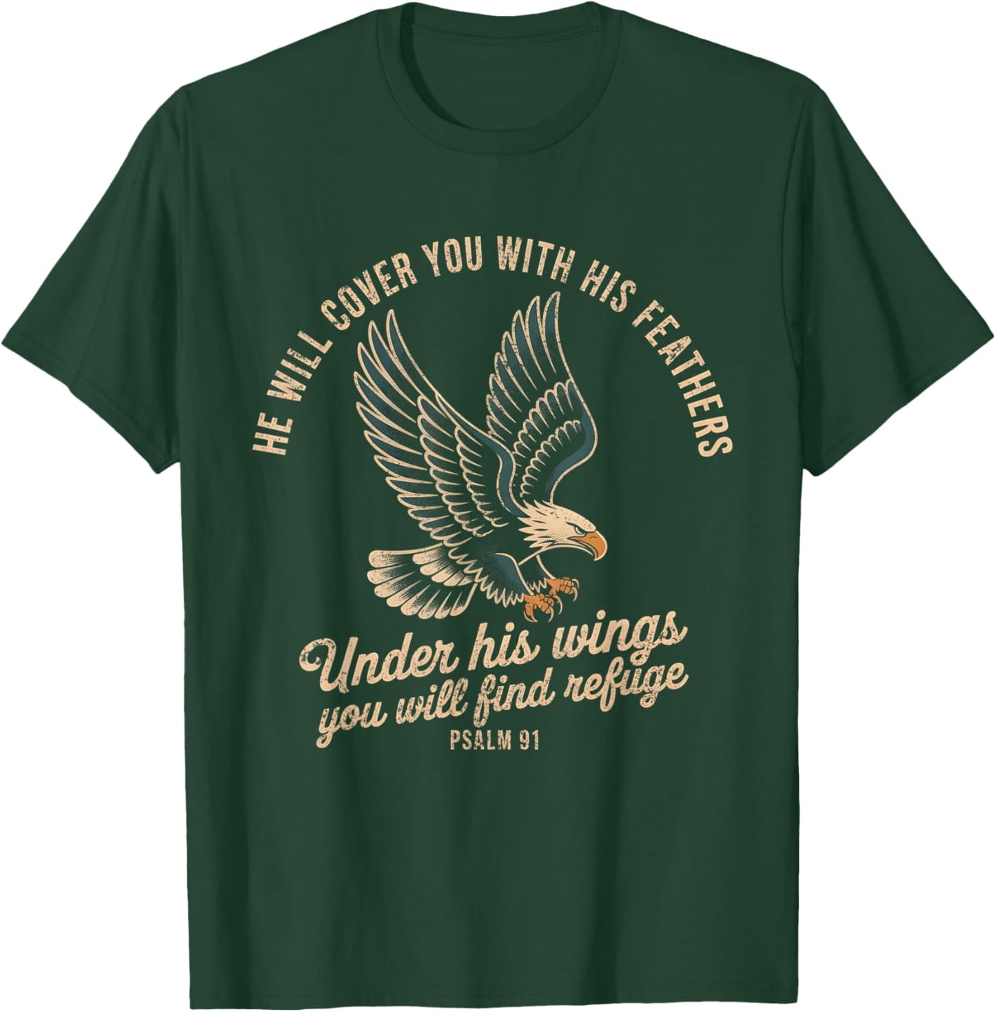 Christian Religious Verse Psalm 91 Wings Eagle Jesus T-Shirt - T-Shirt | Forest
