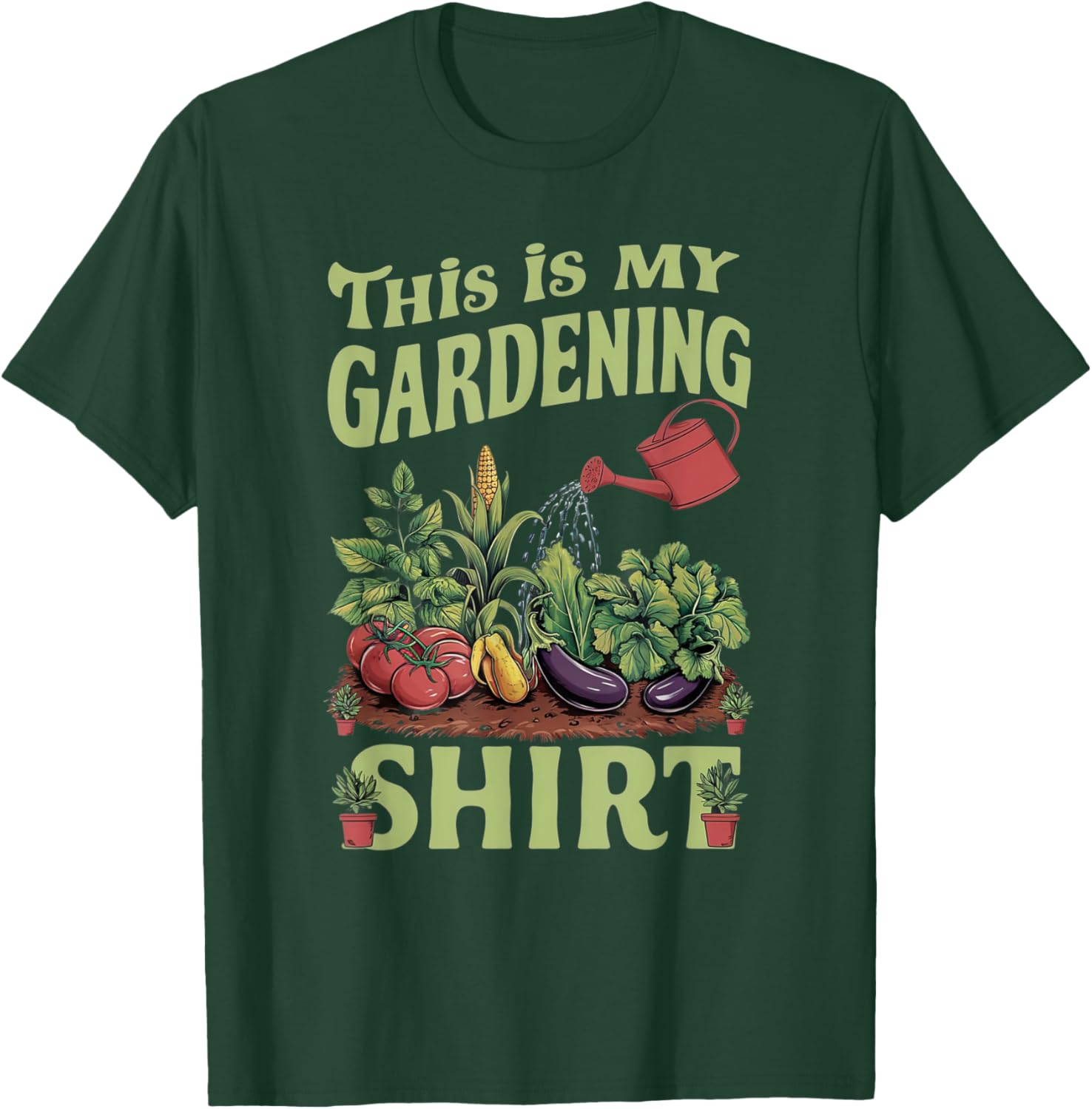 Gardening Funny Gardener Plant Garden Life Farmer T-Shirt - T-Shirt | Forest
