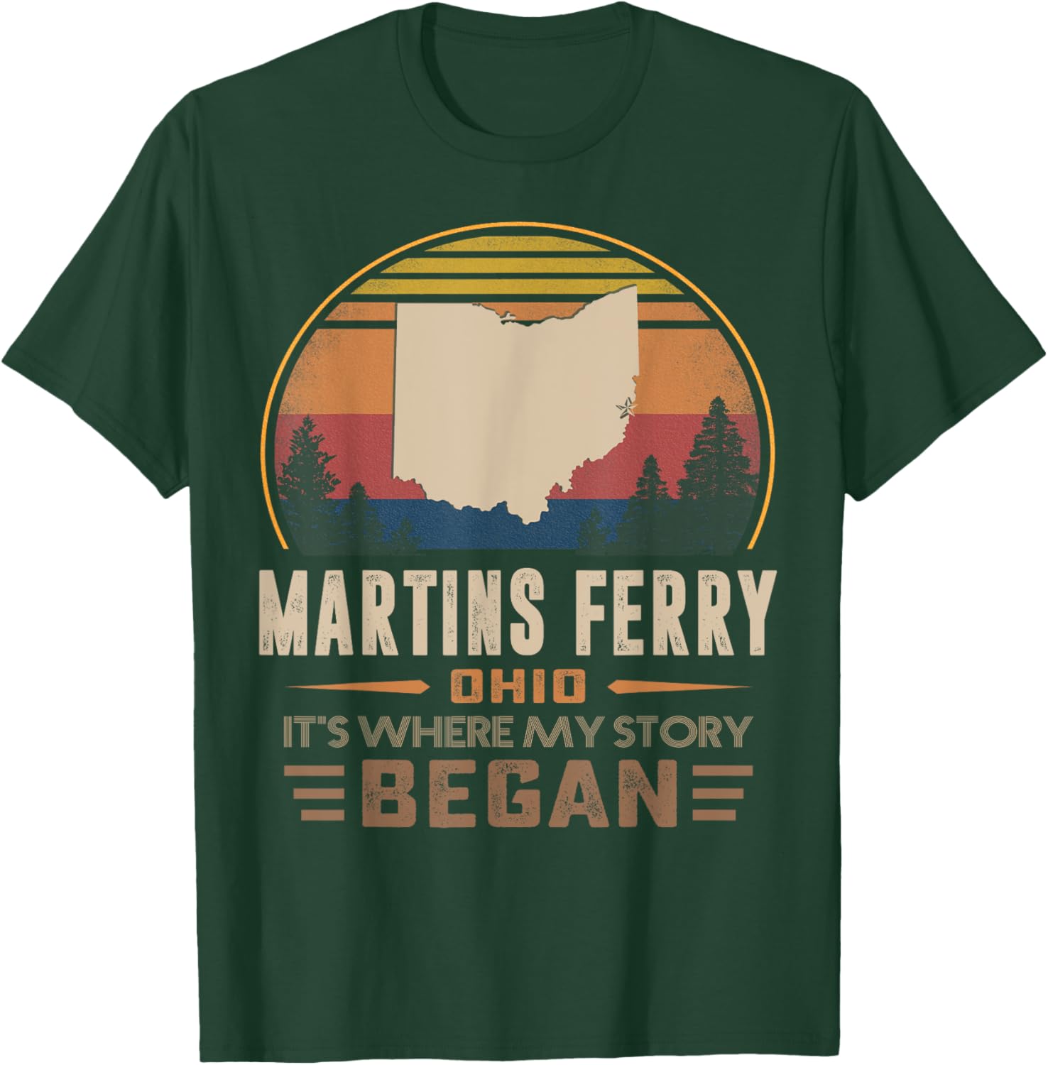 Vintage Martins Ferry Ohio Hometown My Story Began T-Shirt - T-Shirt | Forest