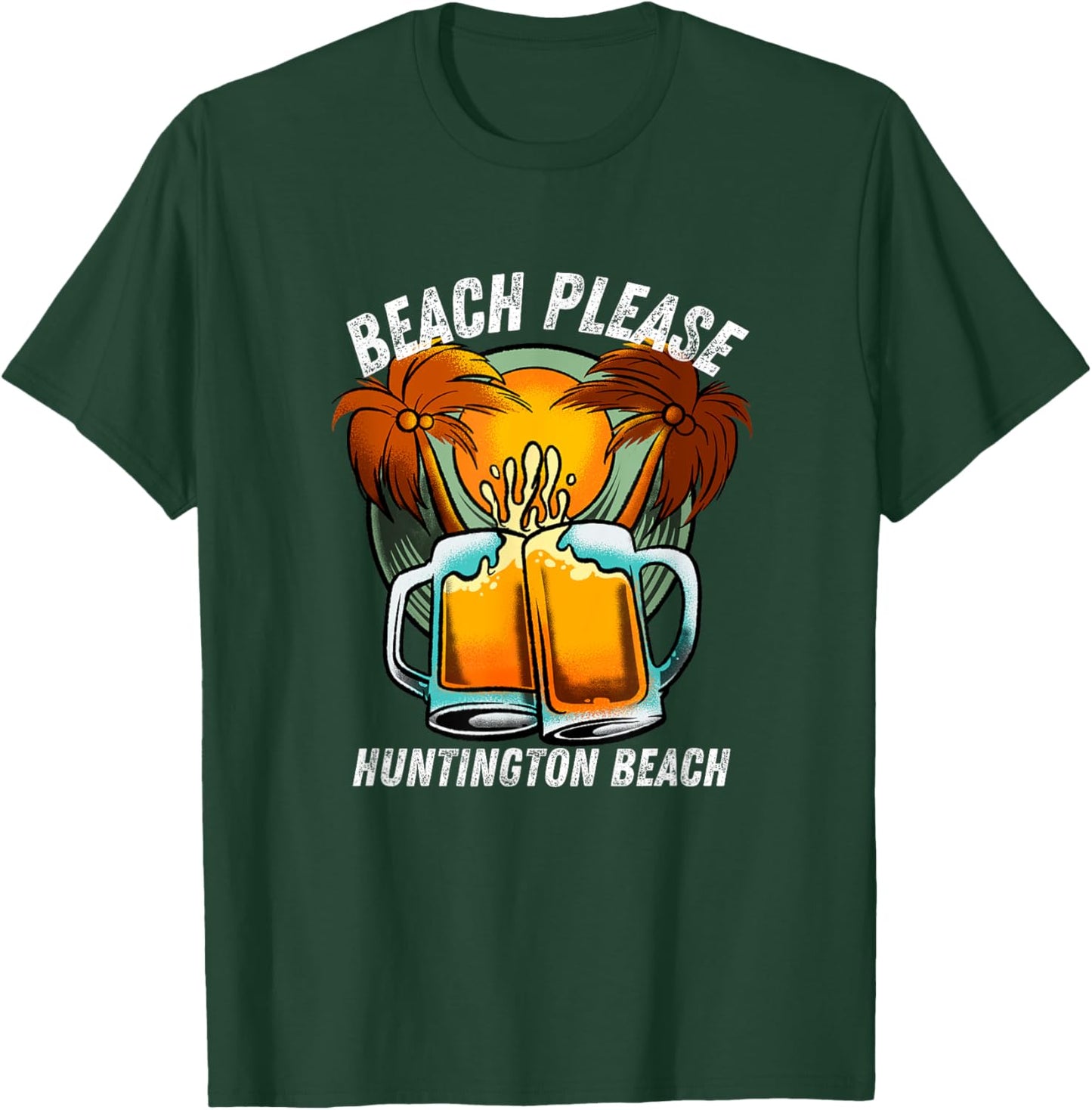Beach Please Huntington Beach California Beer Vacation Men Women T-Shirt - T-Shirt | Forest