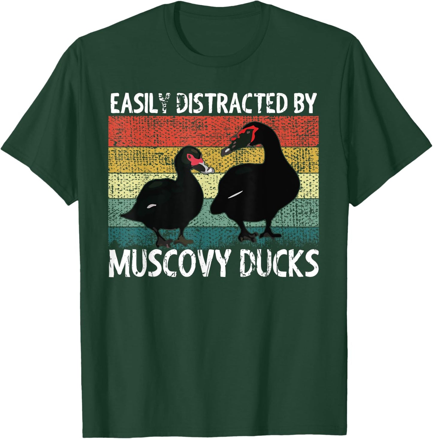 Funny Muscovy Duck Lover Easily Distracted By Muscovy Ducks T-Shirt - T-Shirt | Forest